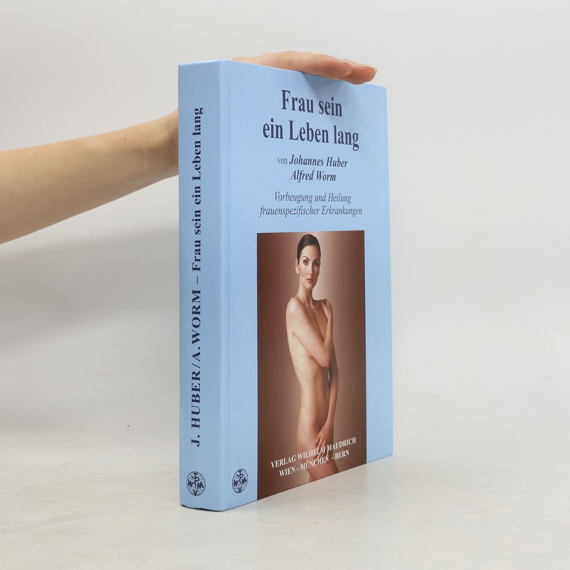 Johannes Huber Frau sein ein Leben lang