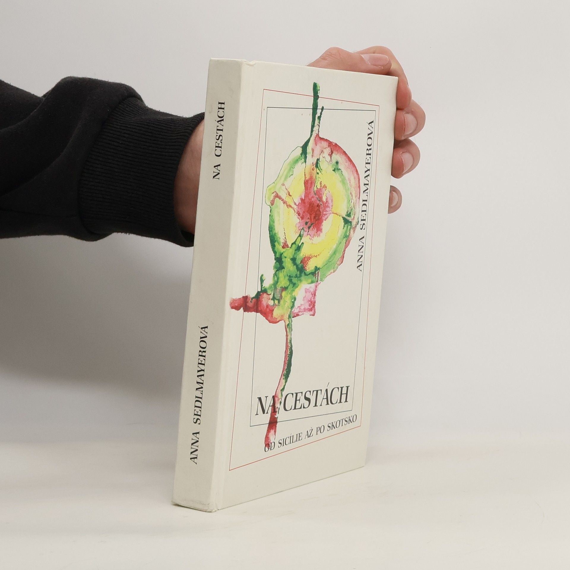 Anna Sedlmayerová Na cestách. Od Sicílie až po Skotsko