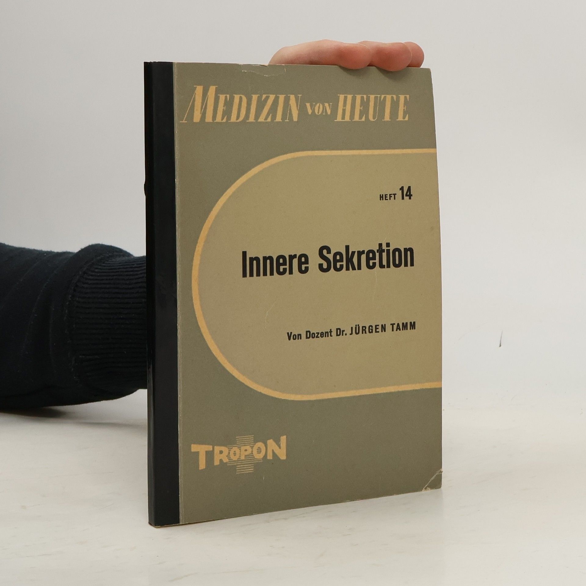Jürgen Tamm Medizin von Heute 14. Innere Sekretion