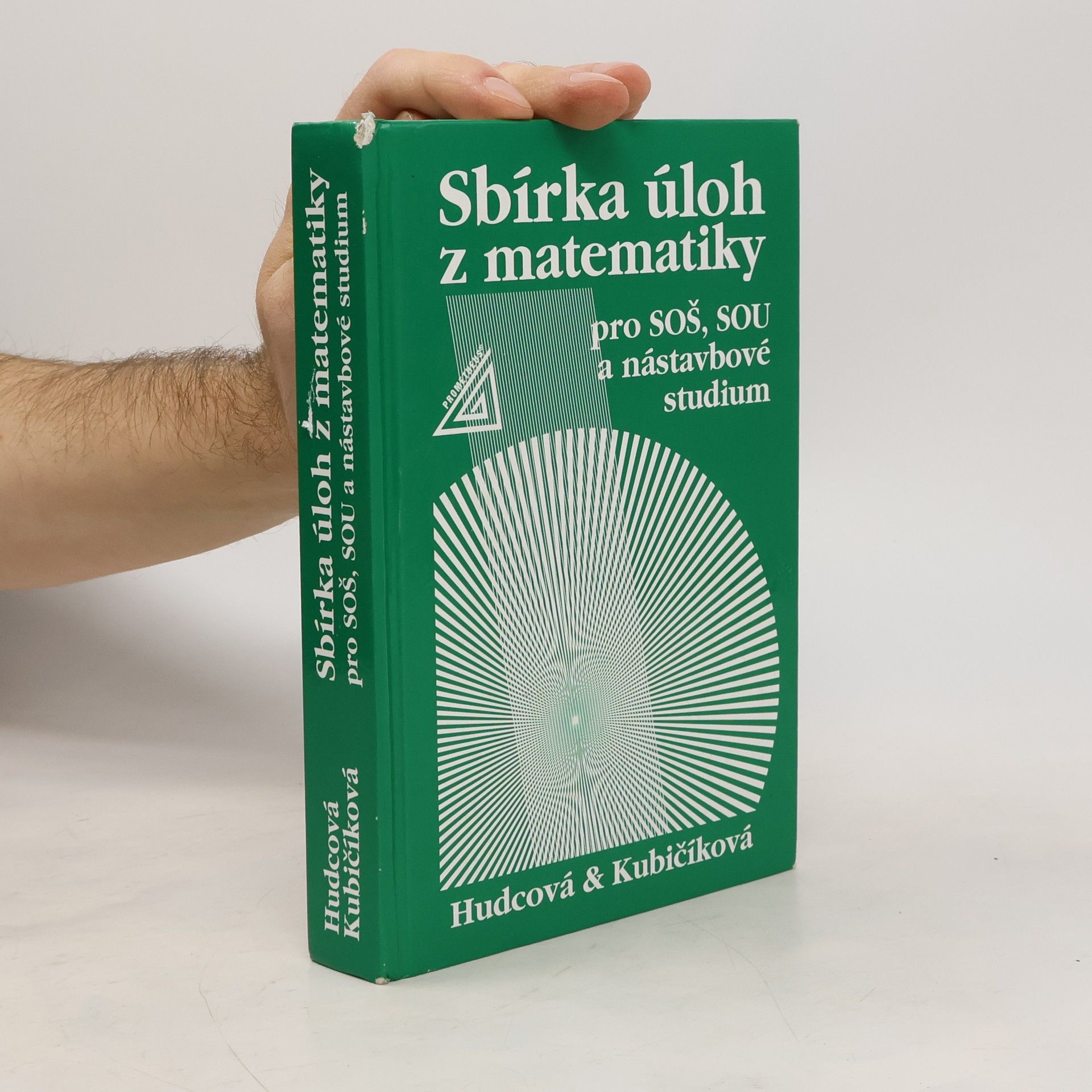 Milada Hudcová Sbírka úloh z matematiky pro SOŠ, SOU a nástavbové studium