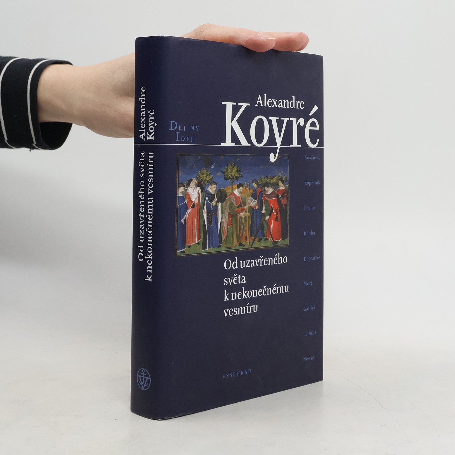 Alexandre Koyré Od uzavřeného světa k nekonečnému vesmíru