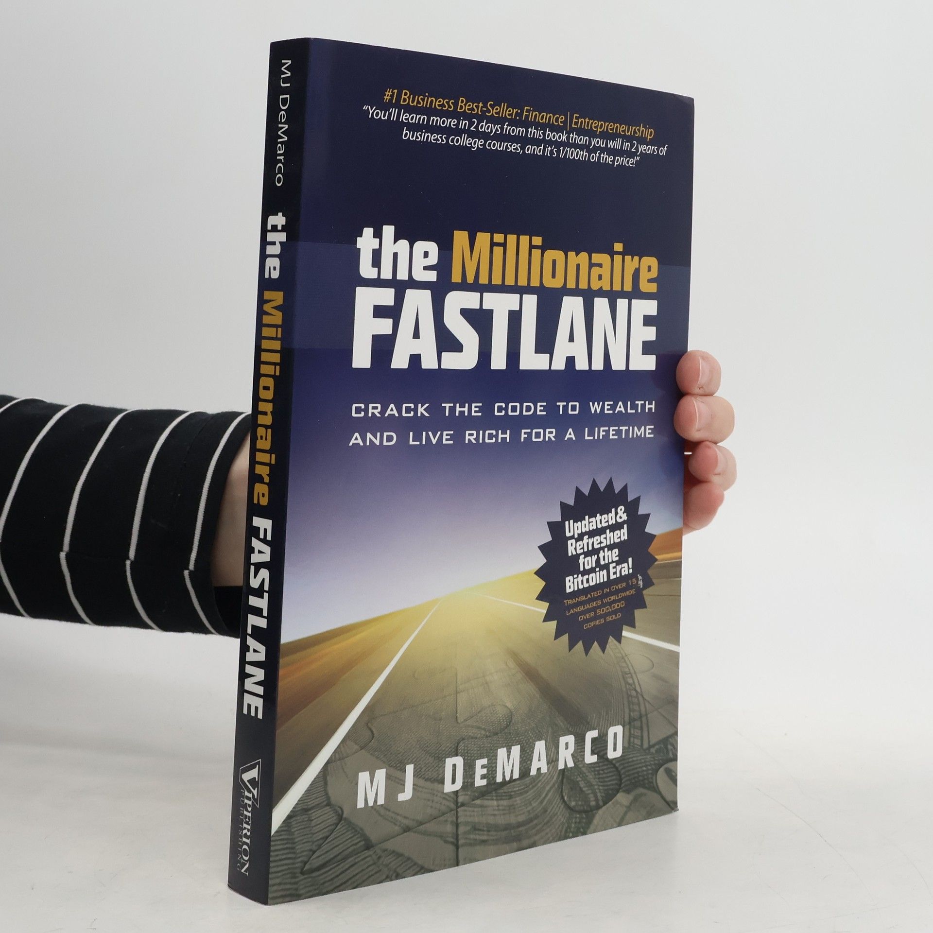 M. J. DeMarco The millionaire fastlane : crack the code to wealth and live rich for a lifetime