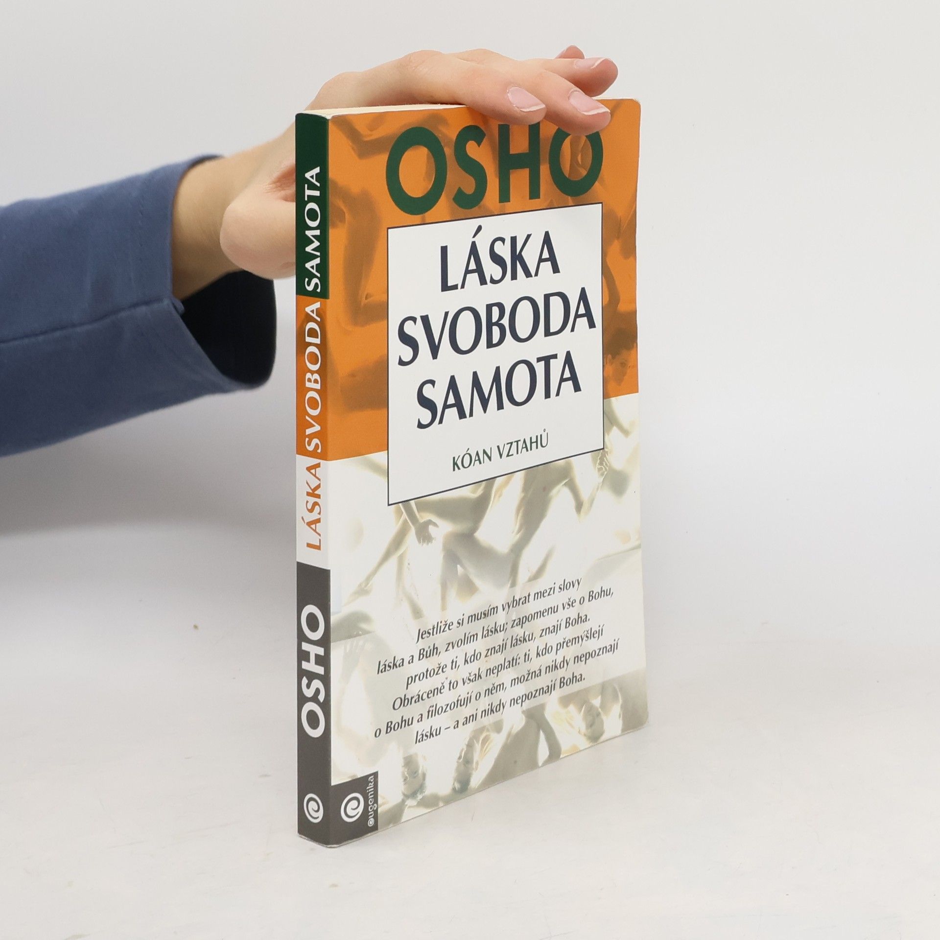 Ošó Láska, svoboda, samota. Kóan vztahů