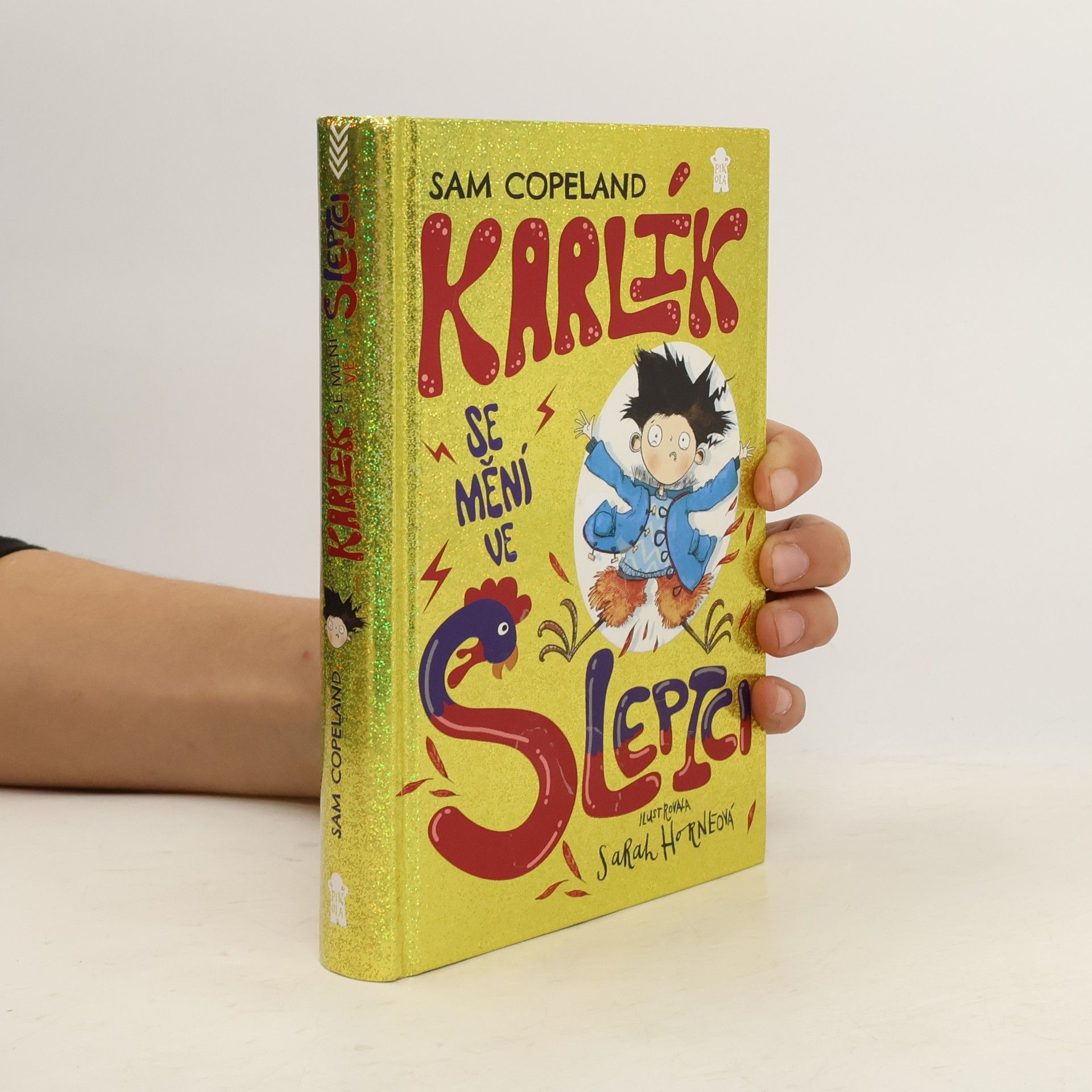 Karlík se mění ve slepici