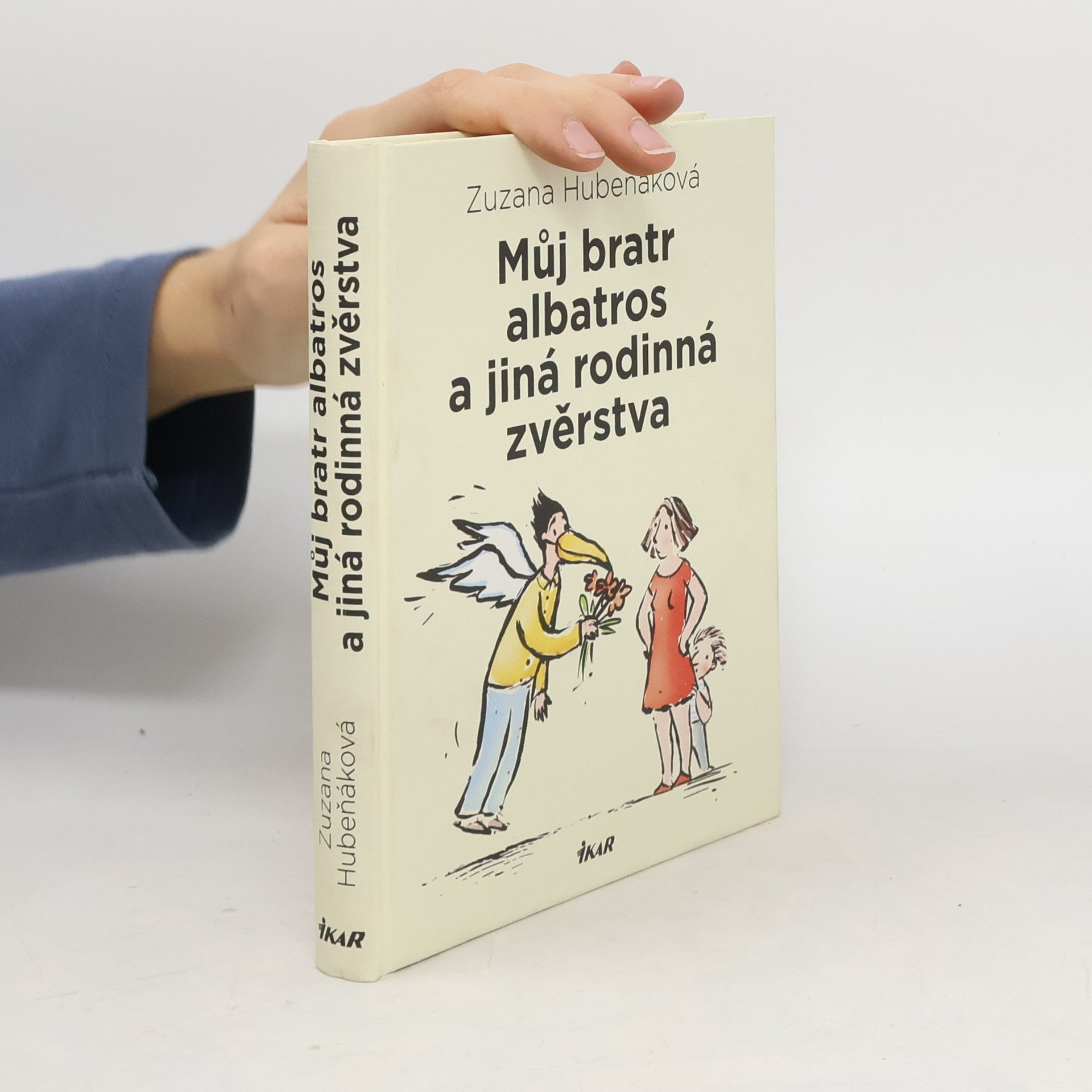 Zuzana Hubeňáková Můj bratr albatros a jiná rodinná zvěrstva
