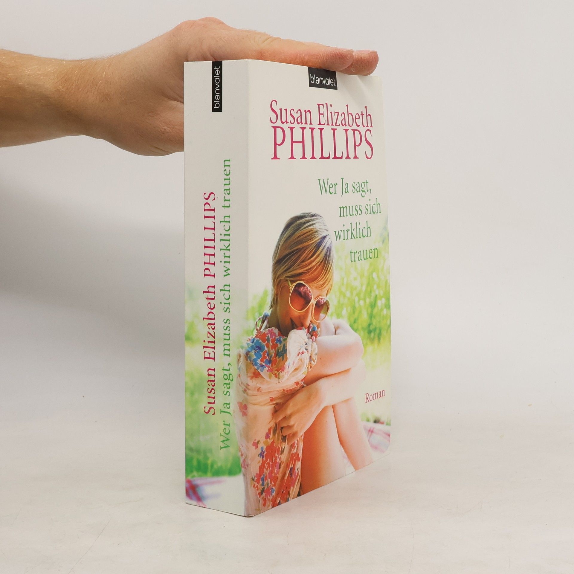 Susan Elizabeth Phillips Wer Ja sagt, muss sich wirklich trauen