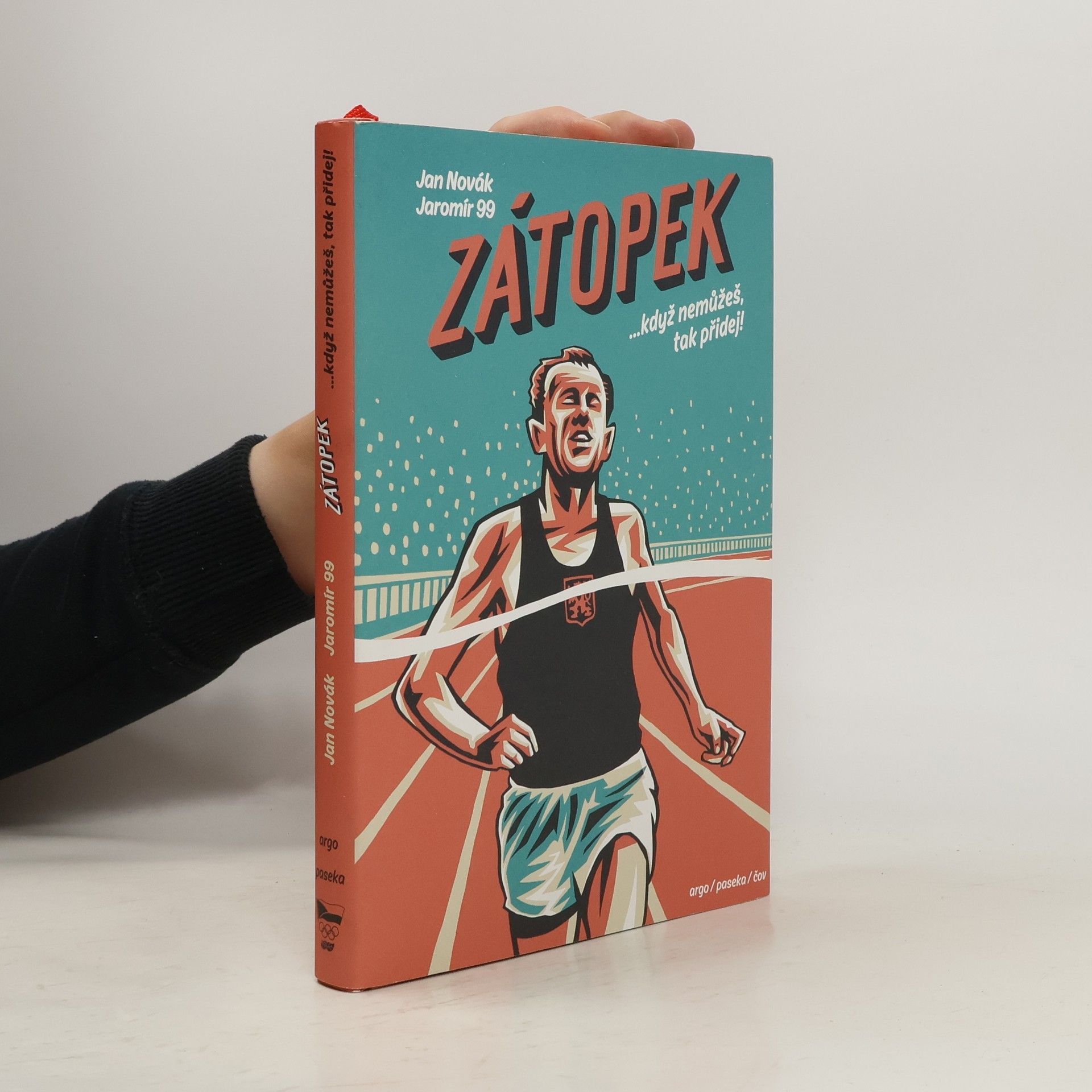 Jaromír 99 Zátopek : ...když nemůžeš, tak přidej!