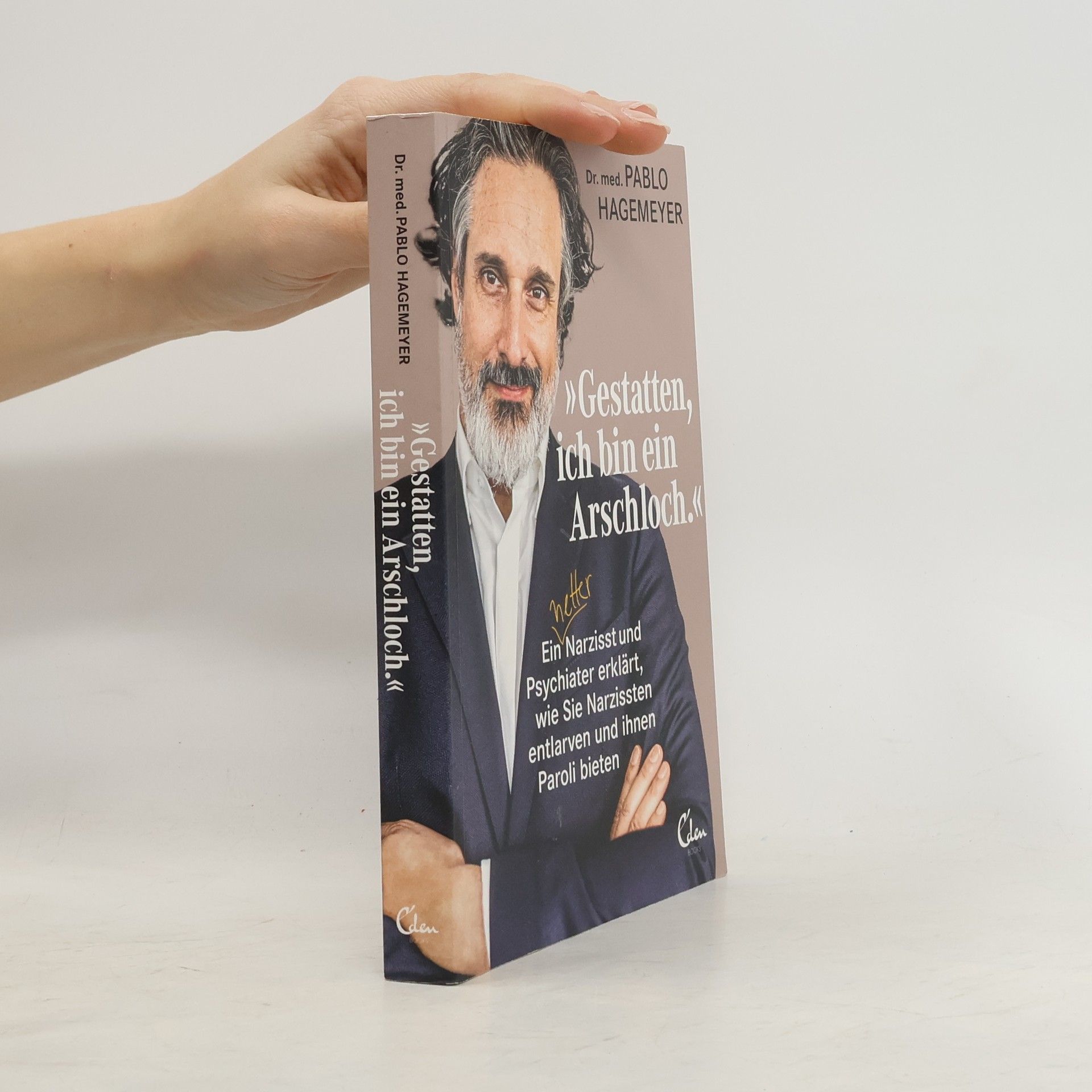 Pablo Hagemeyer 'Gestatten, ich bin ein Arschloch'