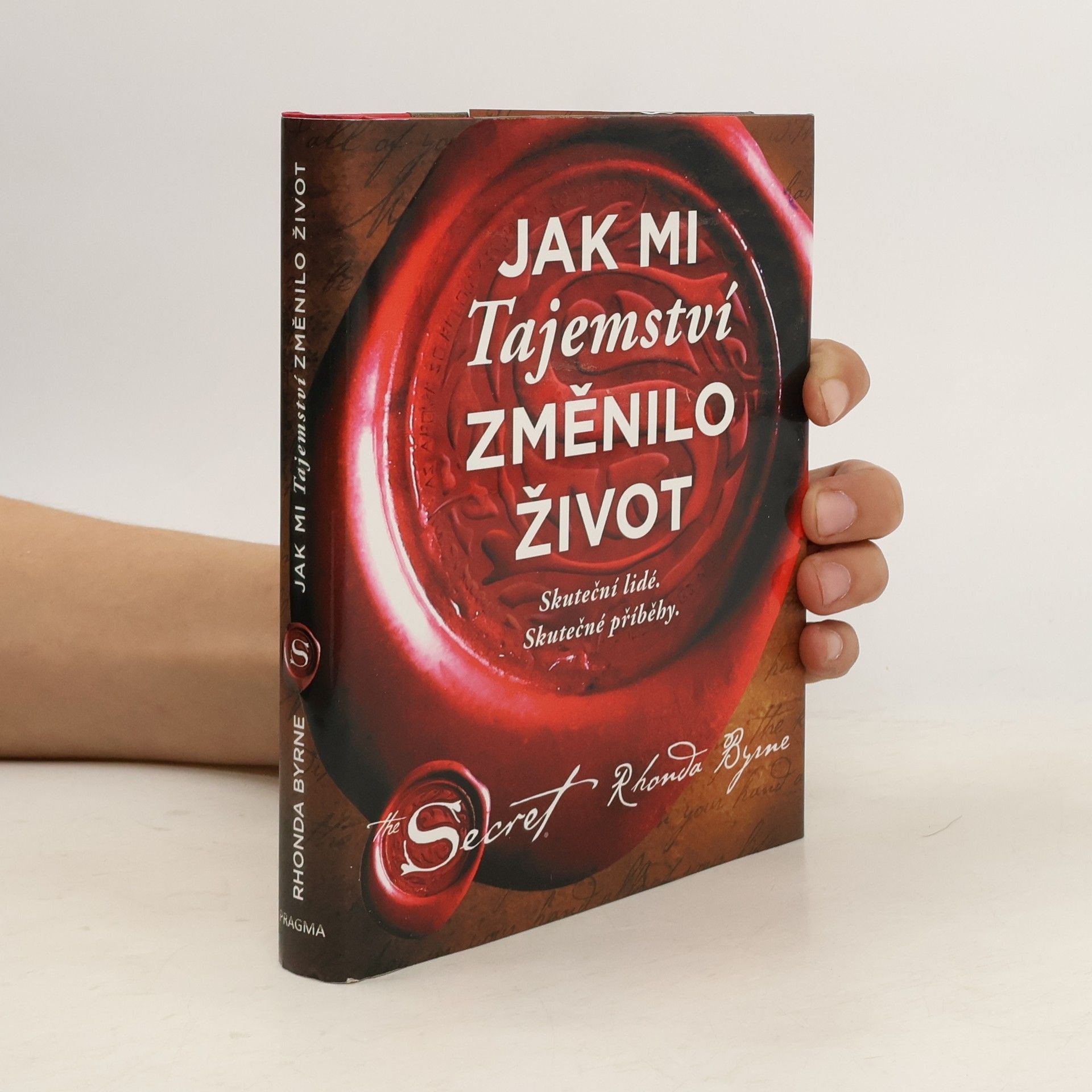 Rhonda Byrne Jak mi Tajemství změnilo život