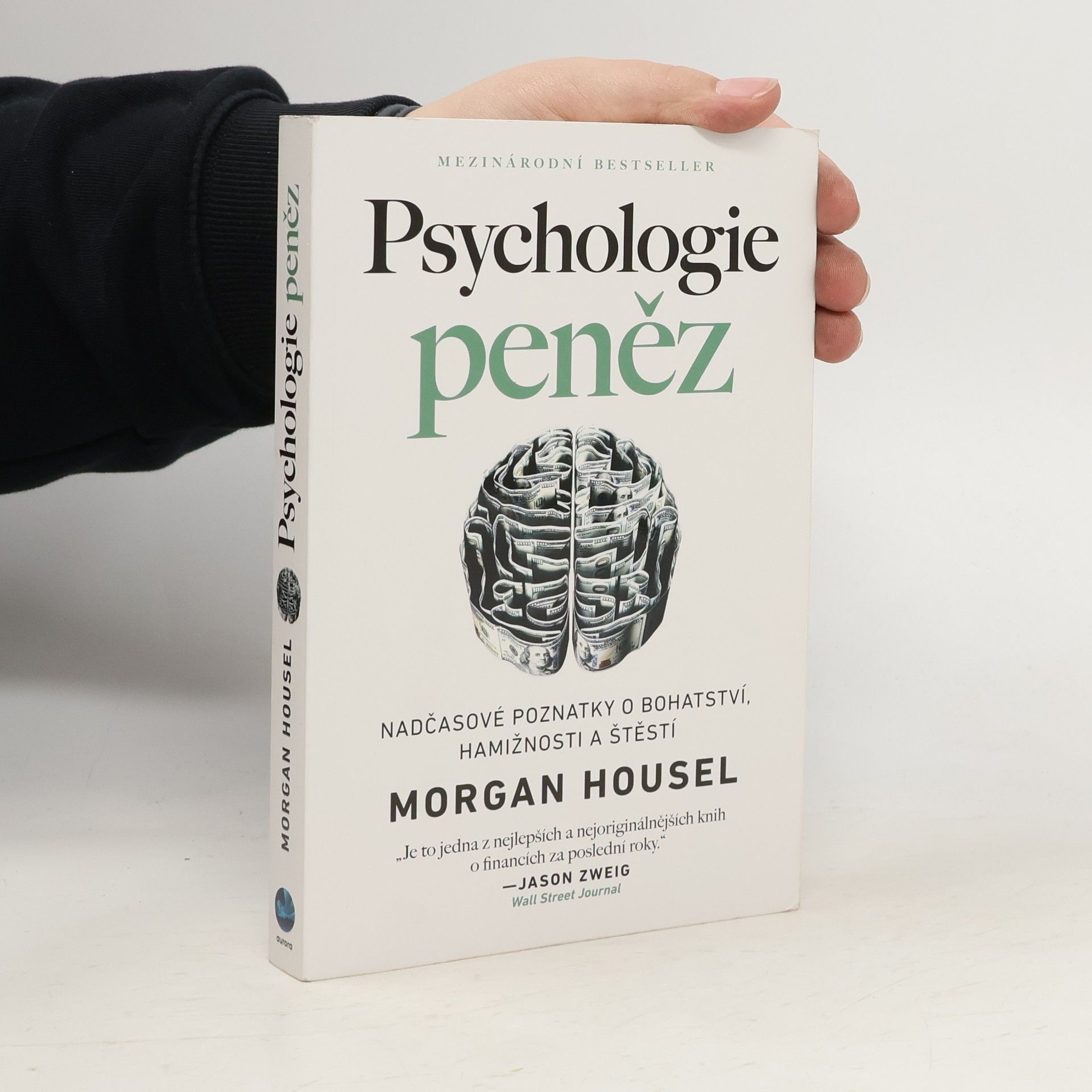 Morgan Housel Psychologie peněz. Nadčasové poznatky o bohatství, hamižnosti a štěstí