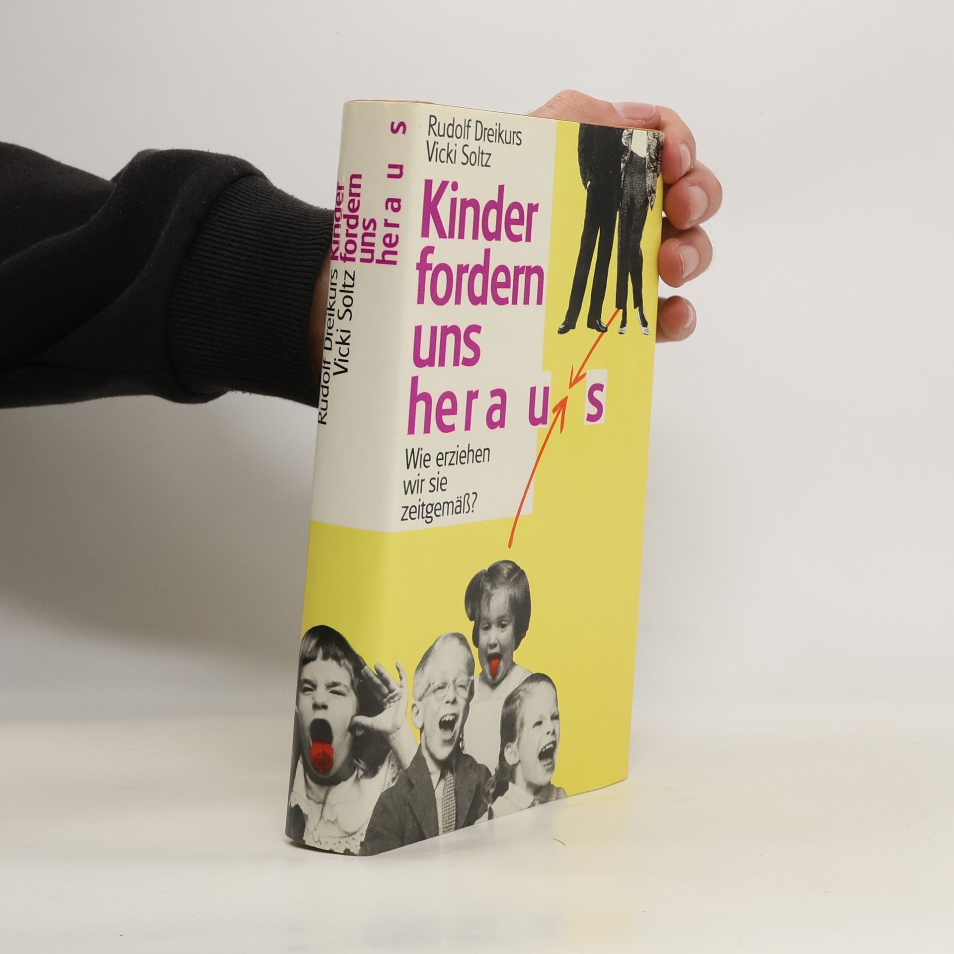 Rudolf Dreikurs Kinder fordern uns heraus