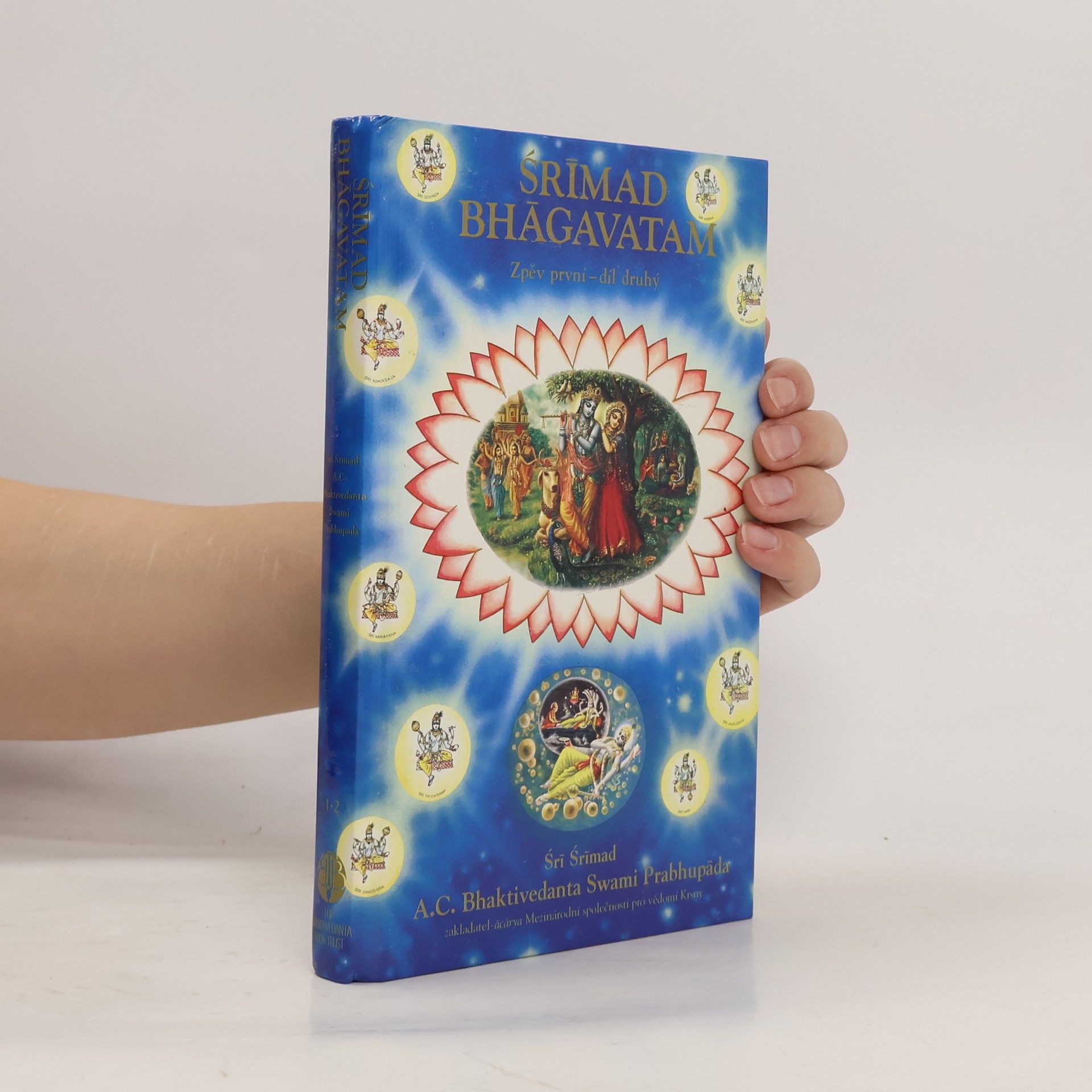 Šrí Šrímad A. Č. Bhaktivédanta Swami Prabhupáda Srímad Bhágavatam. Zpěv první, díl druhý
