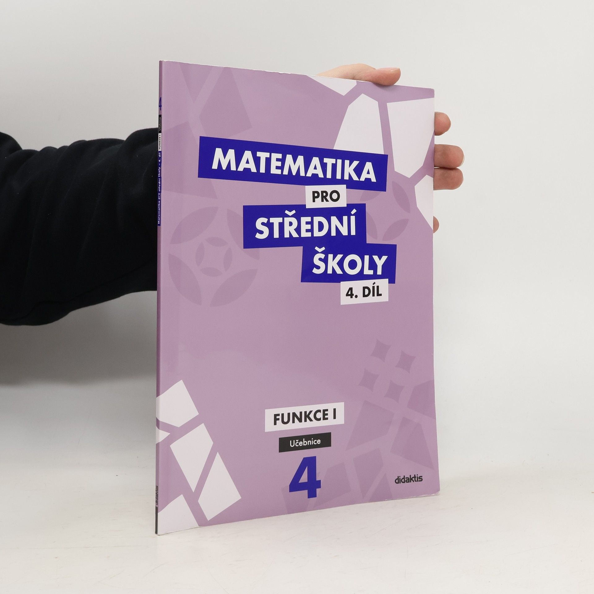 Matematika pro střední školy. 4. díl, Funkce I