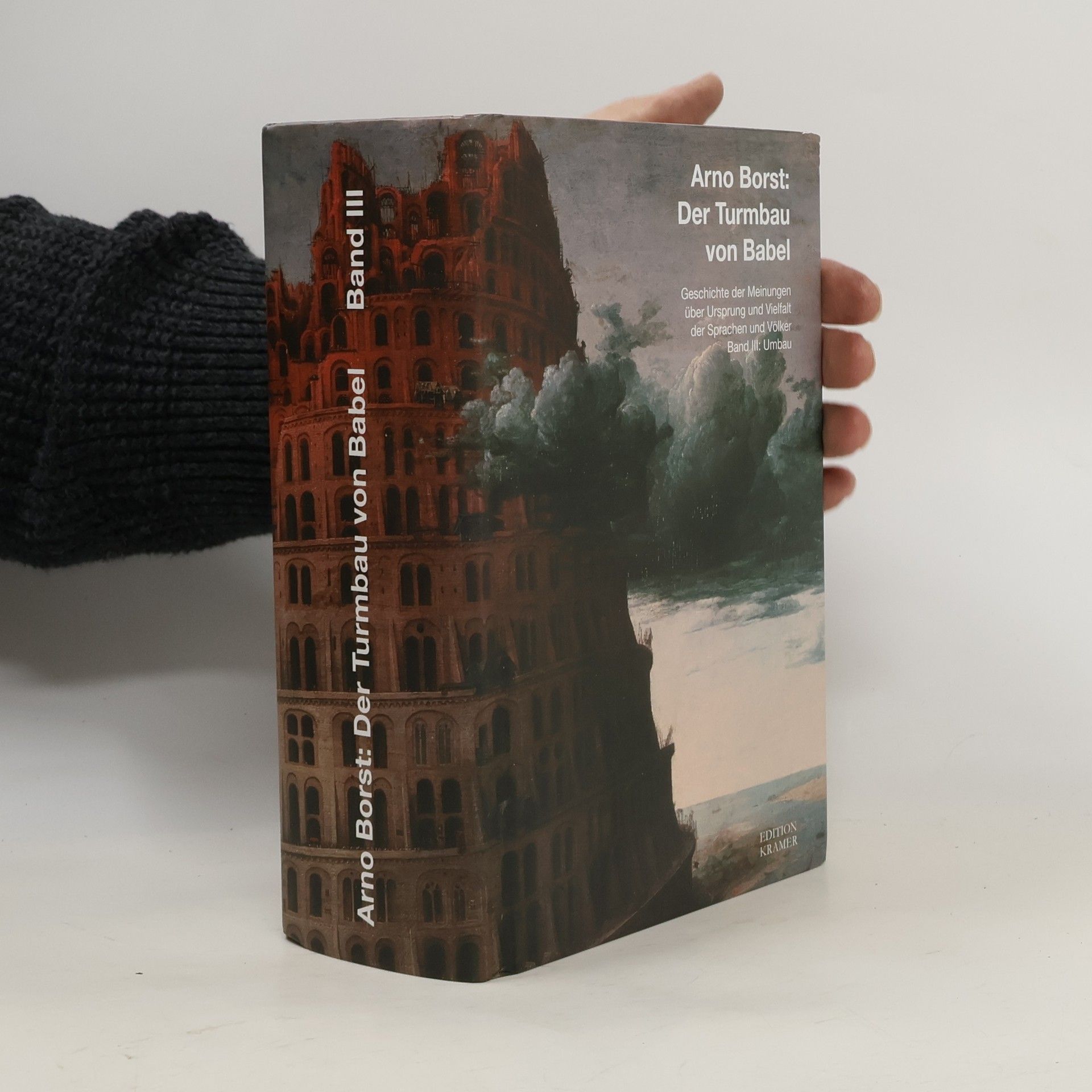 Arno Borst Der Turmbau von Babel. Band 3