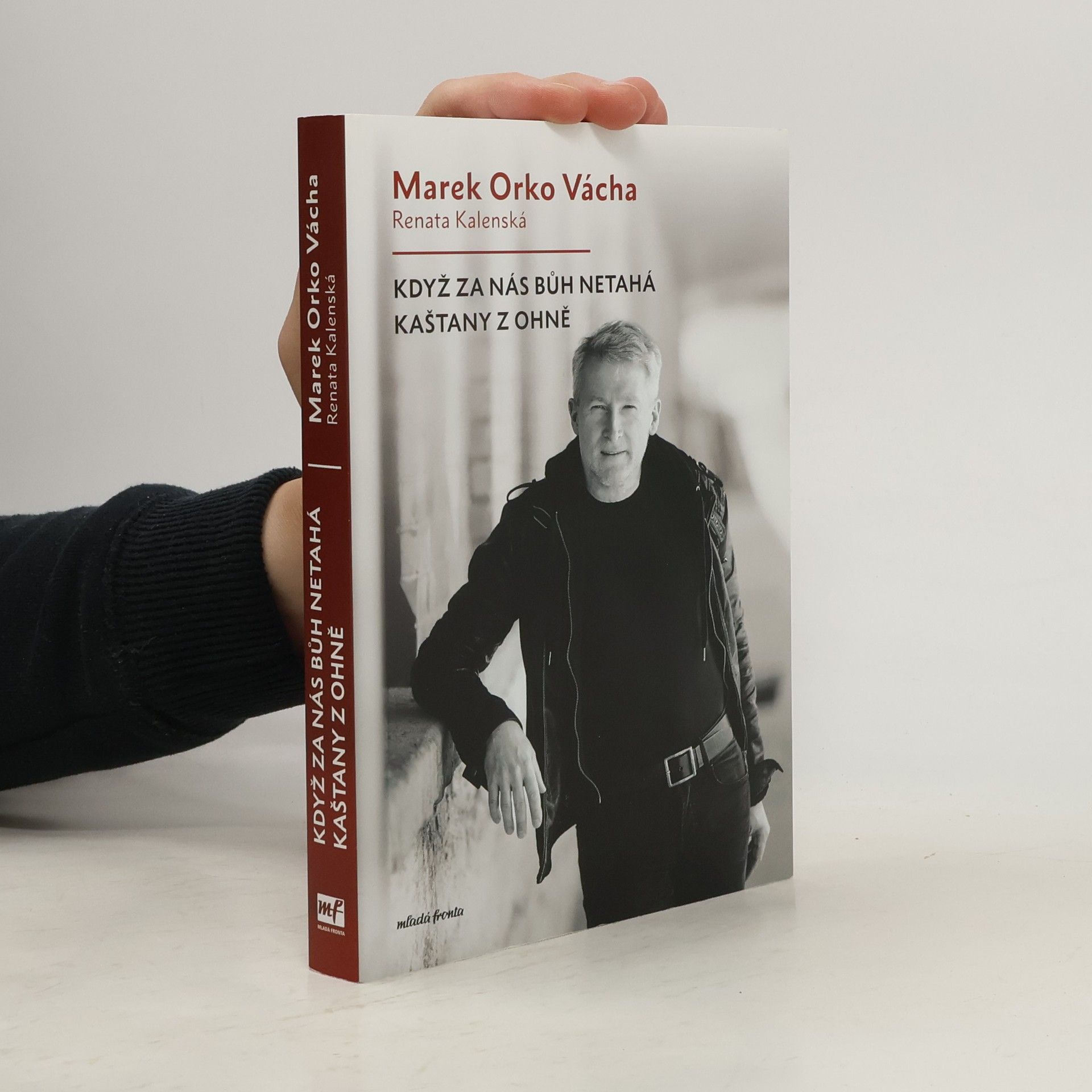 Marek Vácha Když za nás Bůh netahá kaštany z ohně