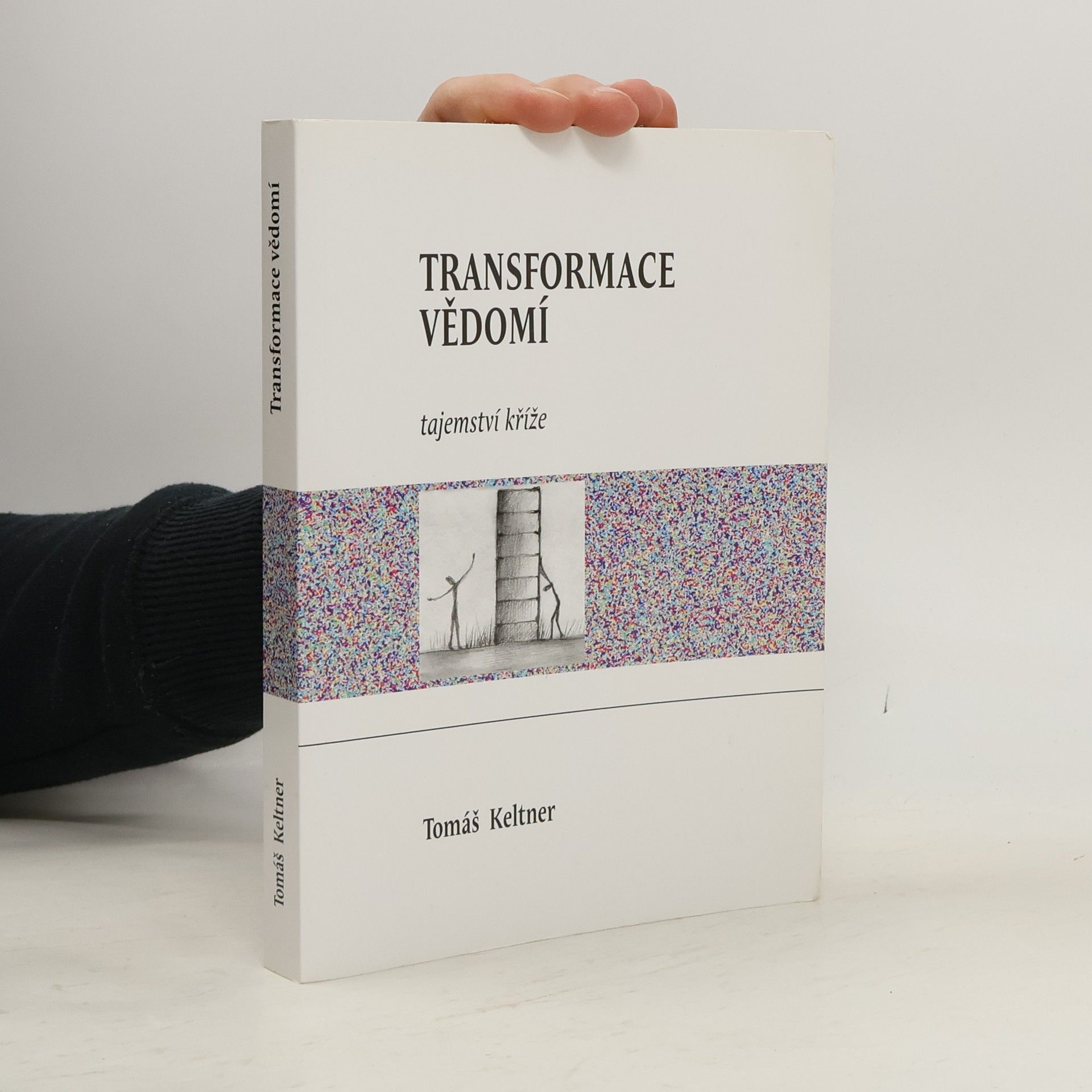 Tomáš Keltner Transformace vědomí