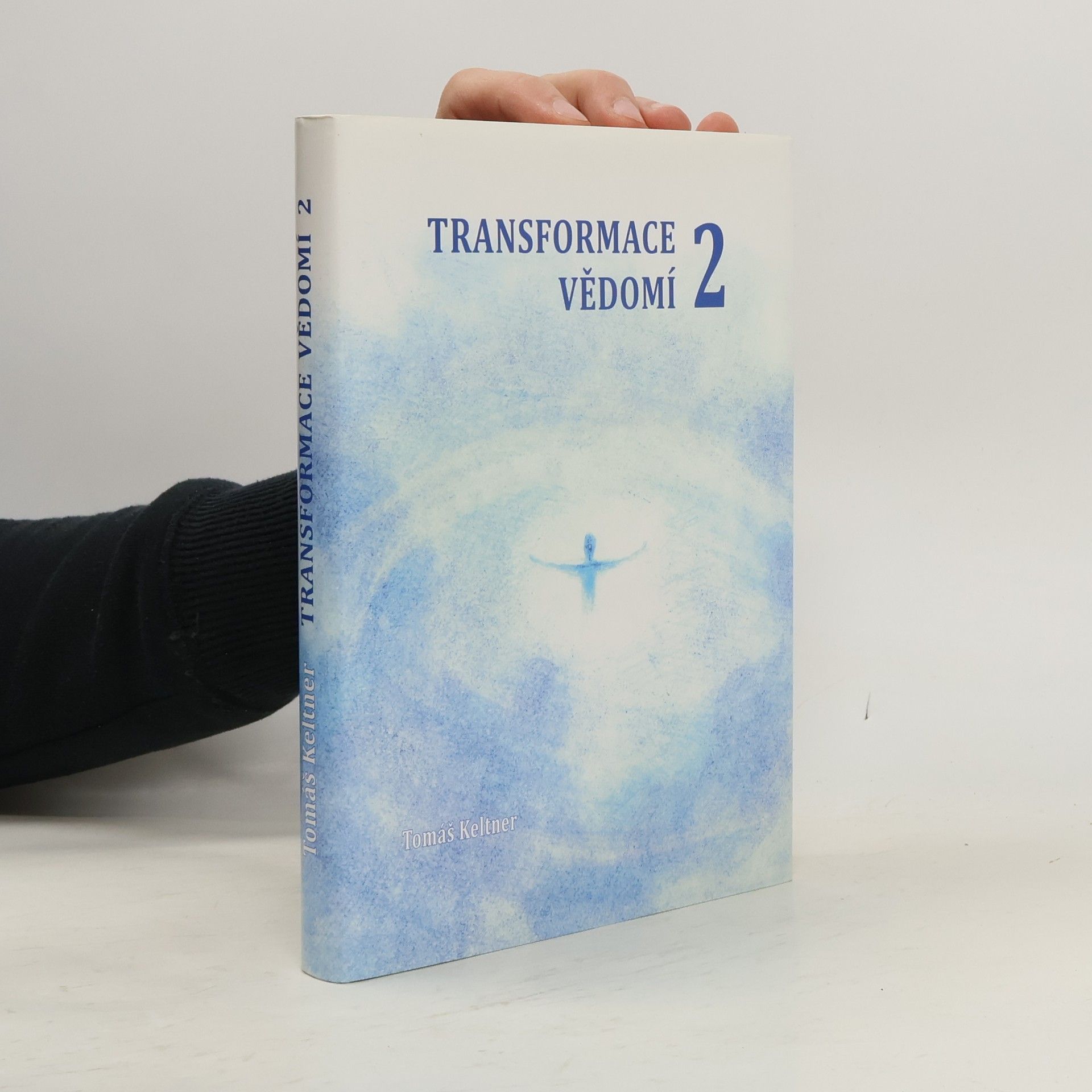 Tomáš Keltner Transformace vědomí. 2. díl