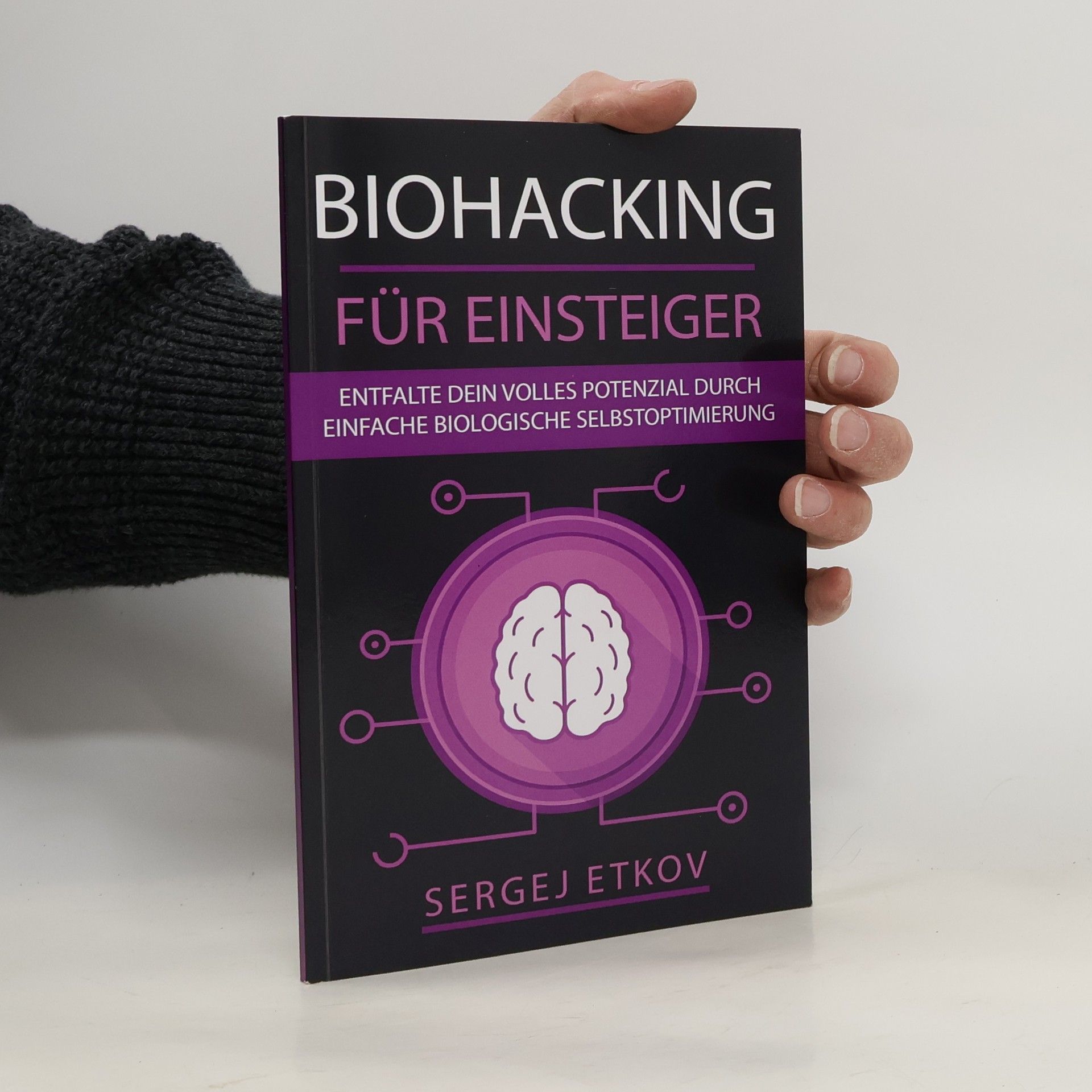 Sergej Etkov Biohacking für Einsteiger