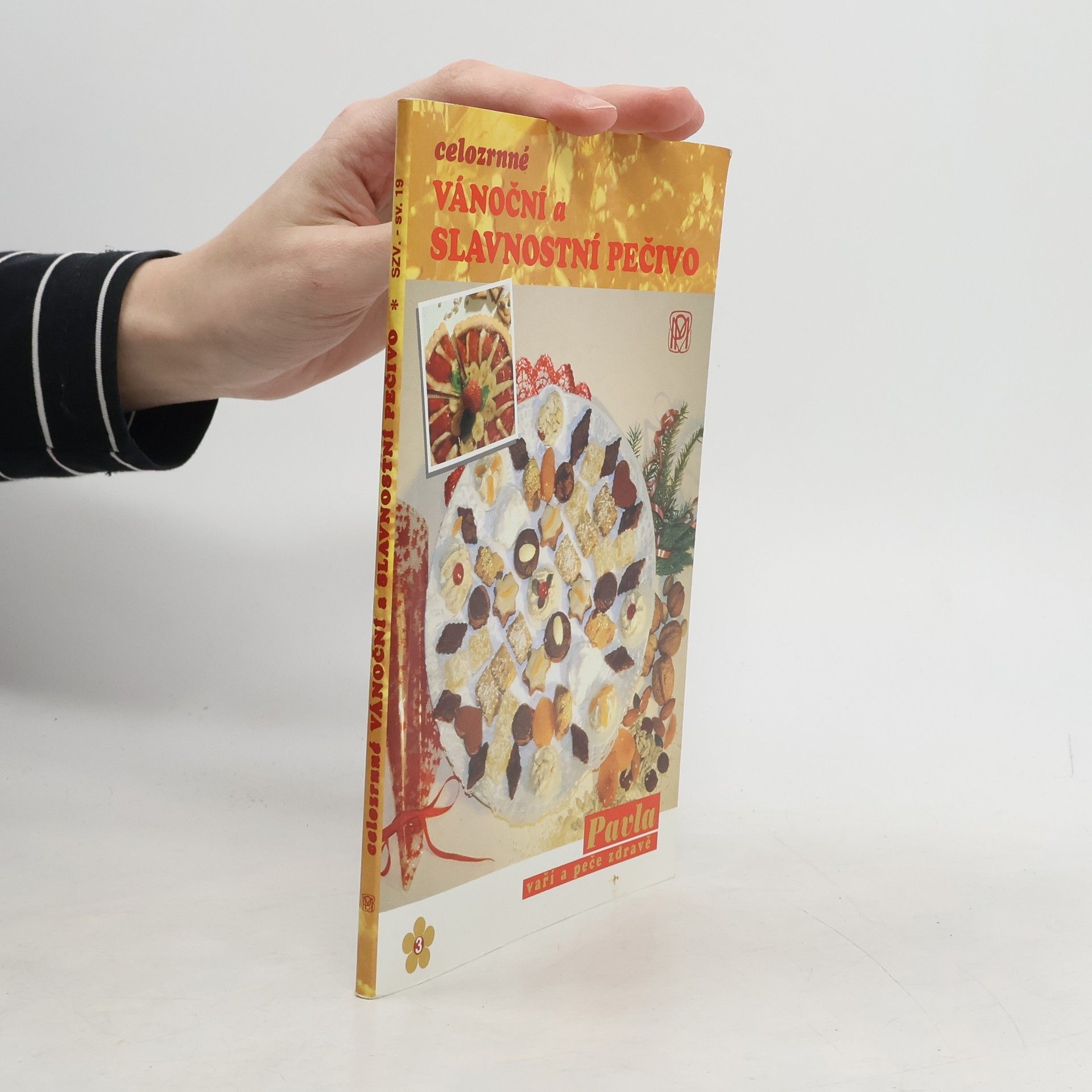 Pavla Momčilová Celozrnné vánoční a slavnostní pečivo. Zdravé a chutné domácí pečivo