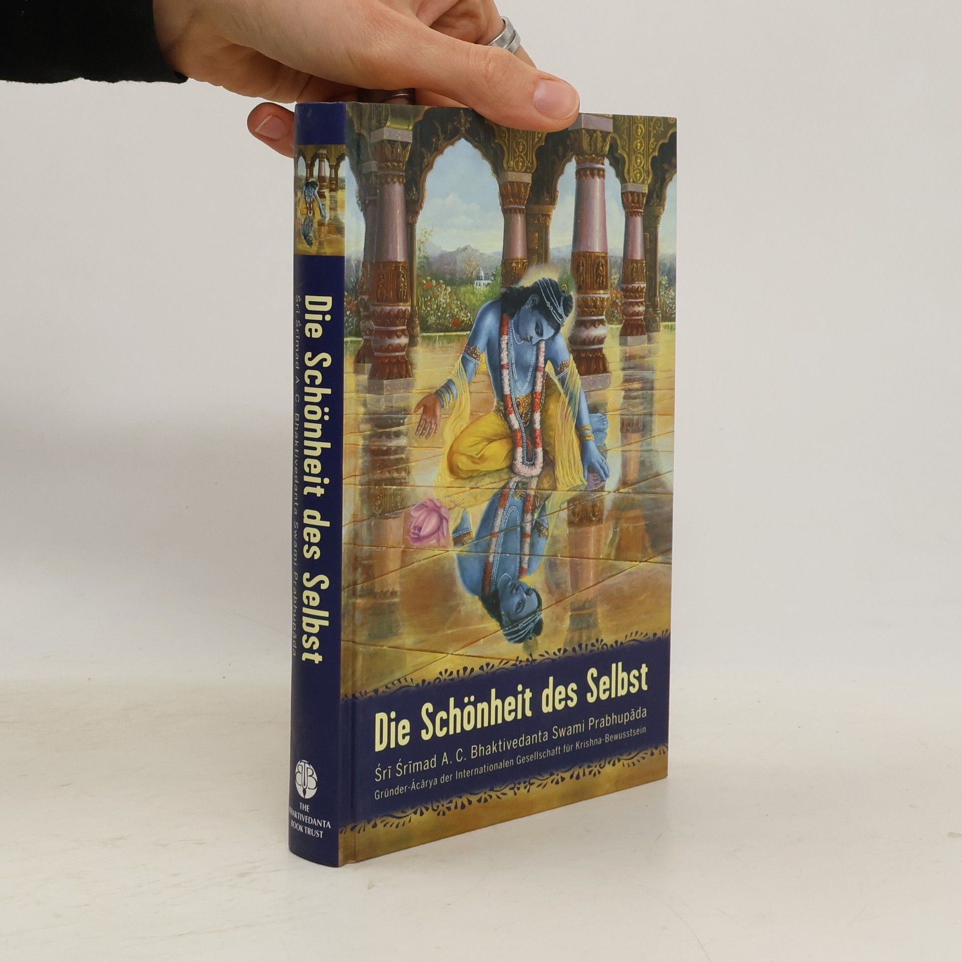 Šrí Šrímad A. Č. Bhaktivédanta Swami Prabhupáda Die Schönheit des Selbst