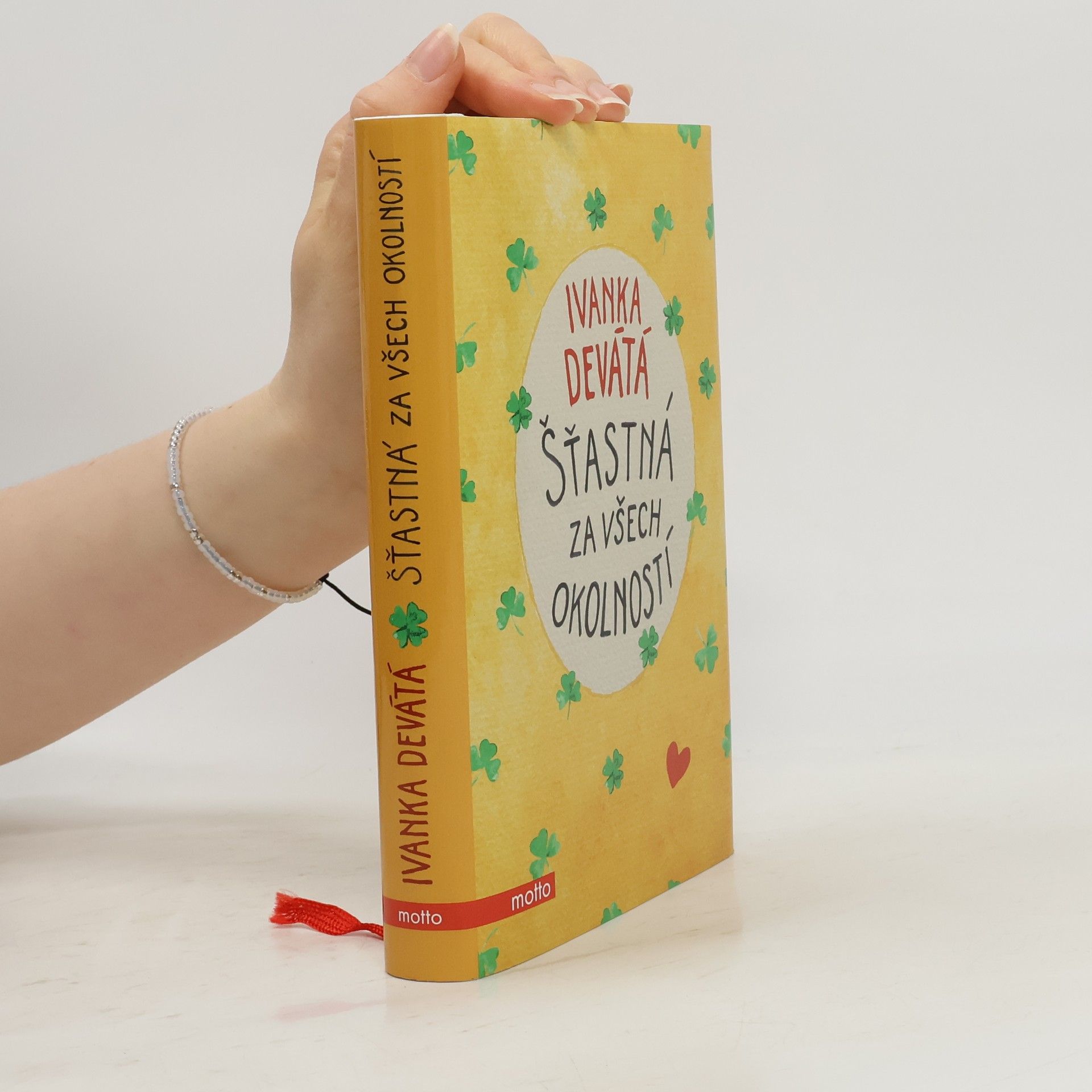 Ivanka Devátá Šťastná za všech okolností