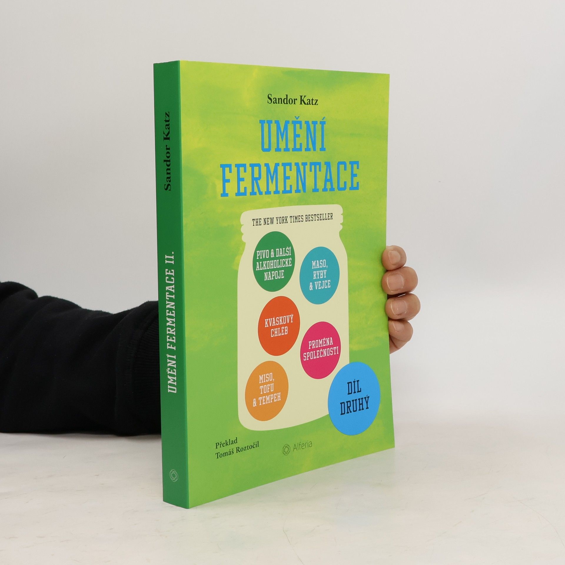 Umění fermentace. Díl druhý