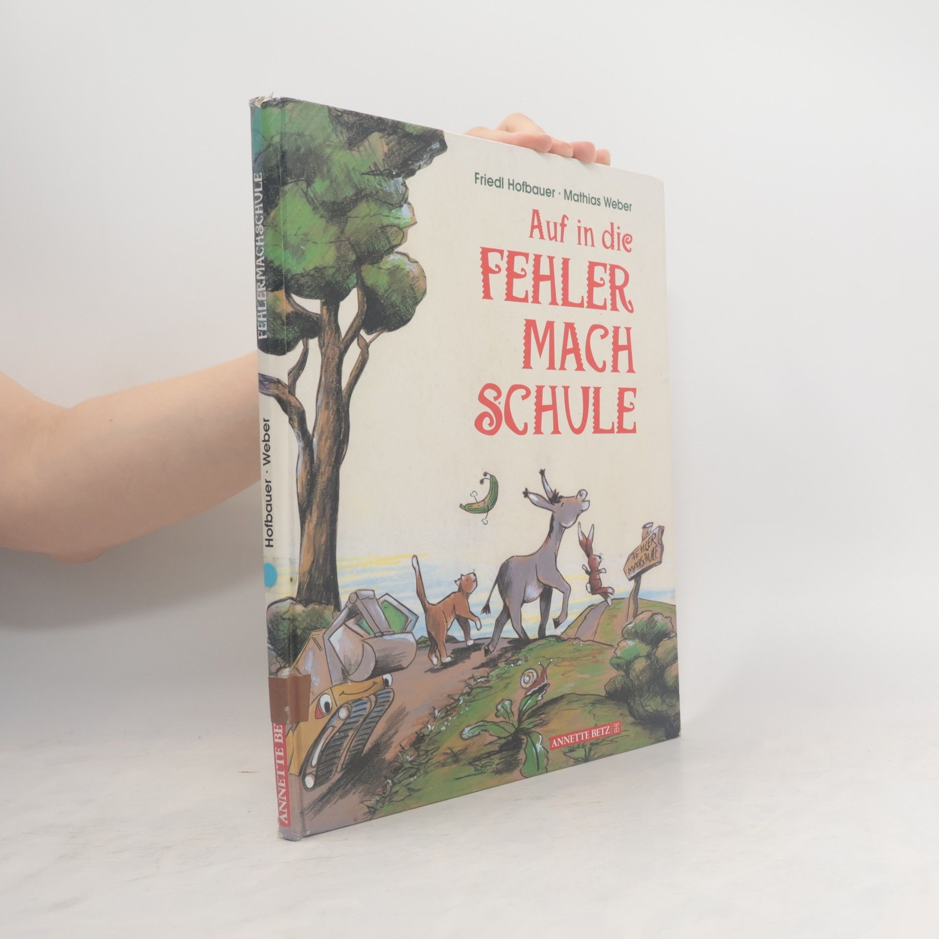 Friedl Hofbauer Auf in die Fehlermachschule