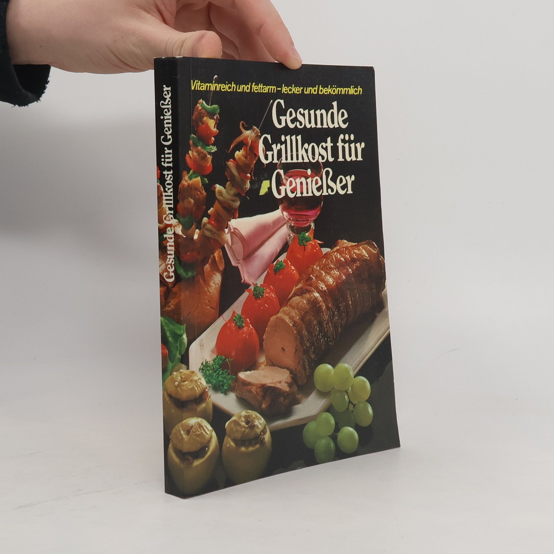Autorenkollektiv Gesunde Grillkost für Genießer