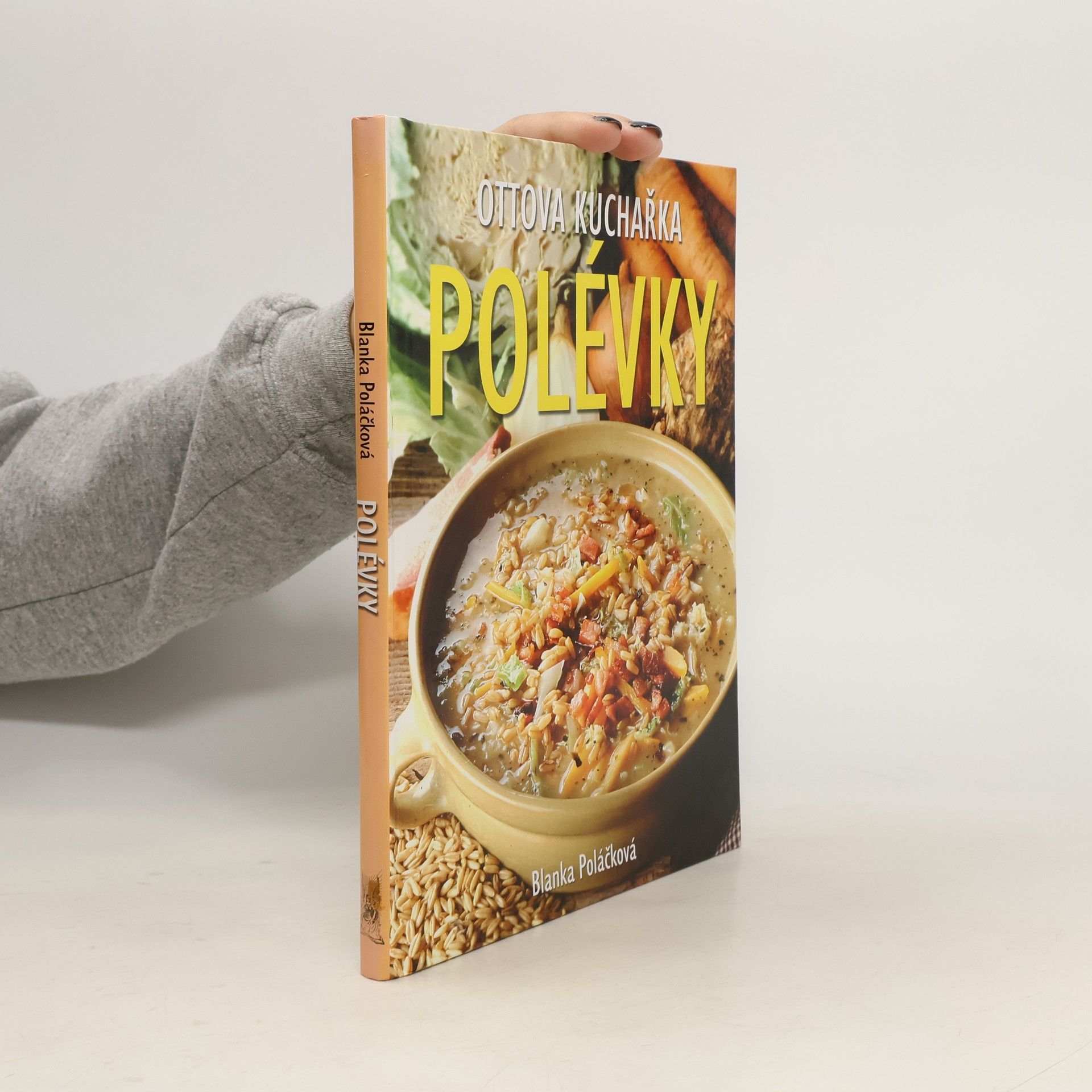 Blanka Poláčková Polévky. Ottova kuchařka