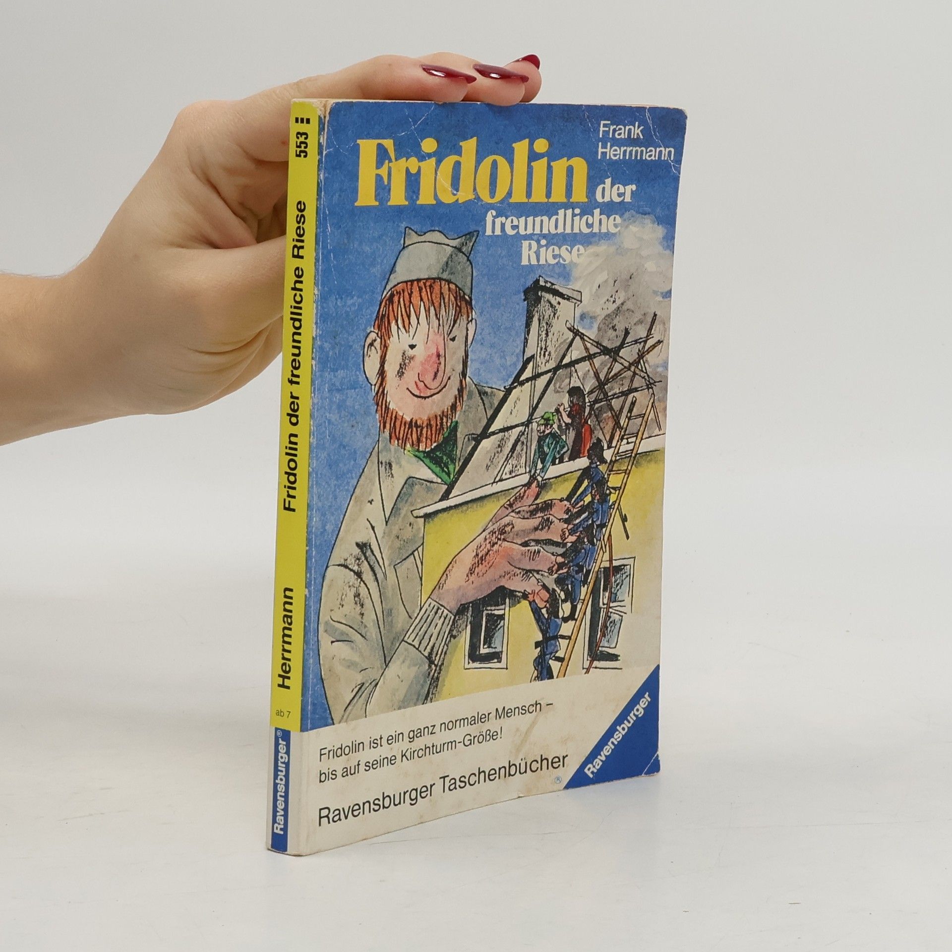 Frank Herrmann Fridolin, der freundliche Riese