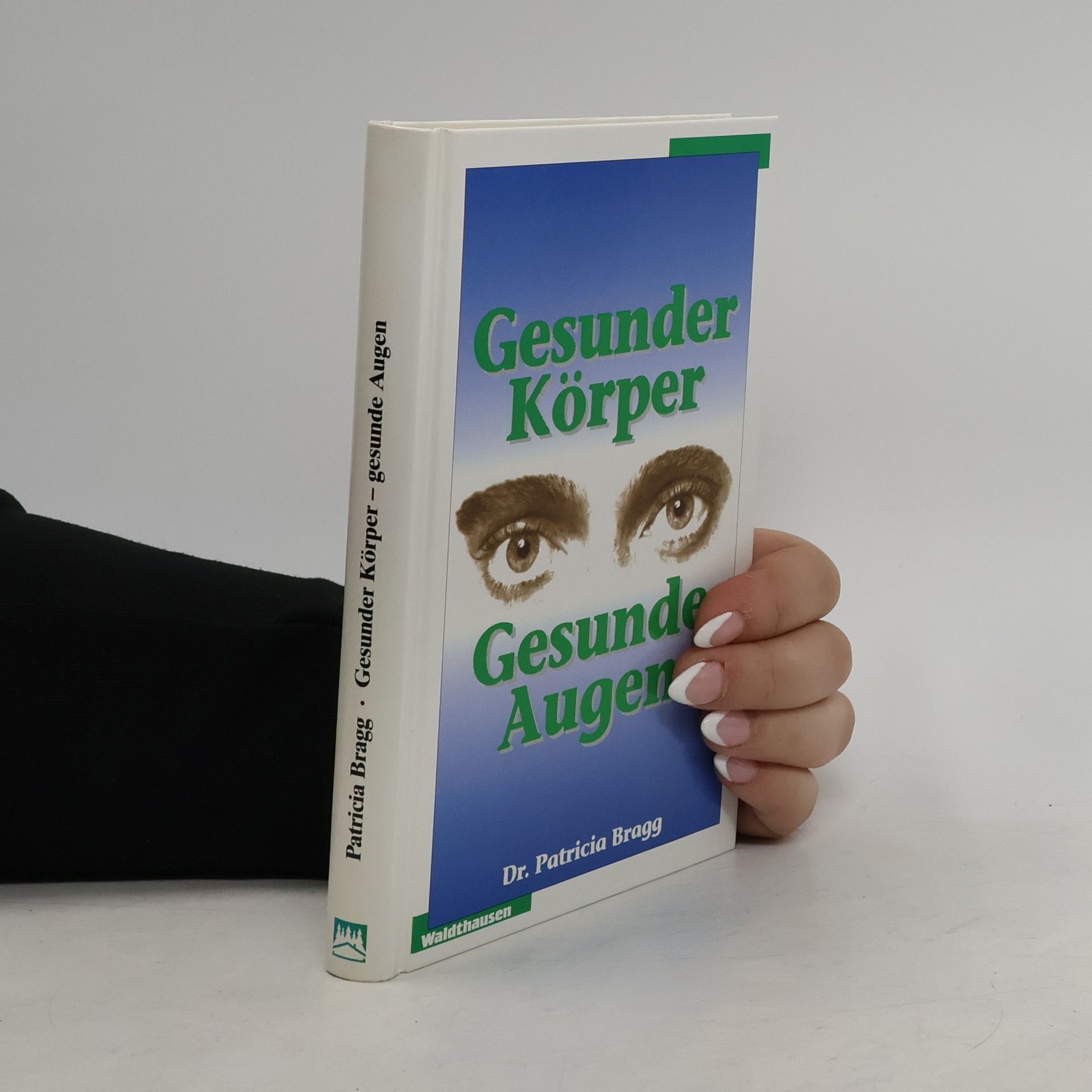 Gesunder Körper, gesunde Augen