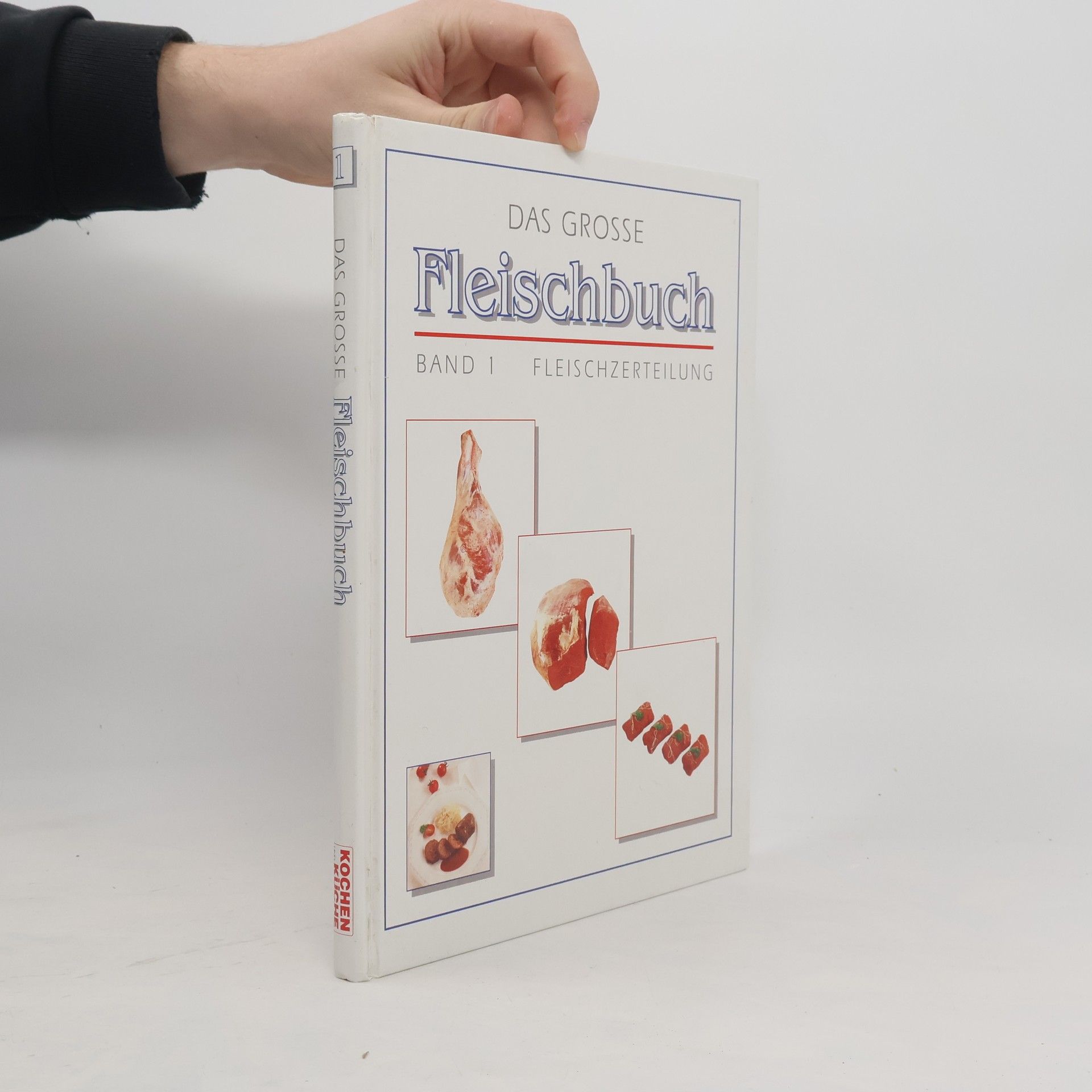 Autorenkollektiv Das grosse Fleischbuch. Band 1