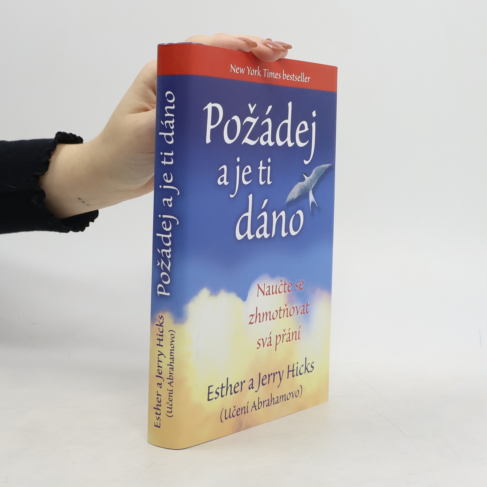 Esther Hicks Požádej a je ti dáno