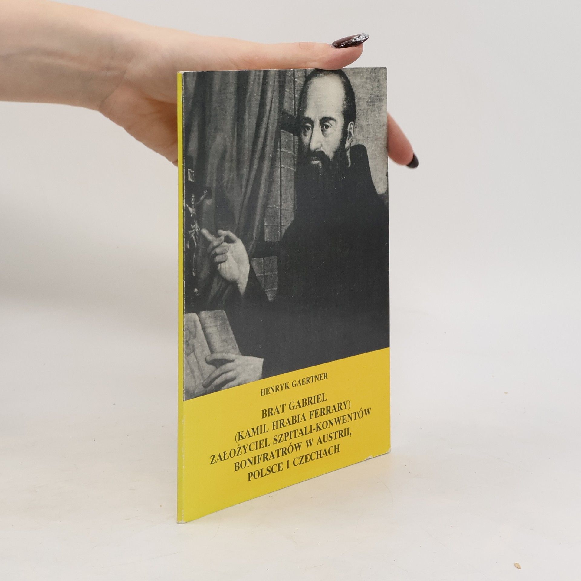 Henryk Andrzej Gaertner Brat Gabriel (Kamil Hrabia Ferrary)