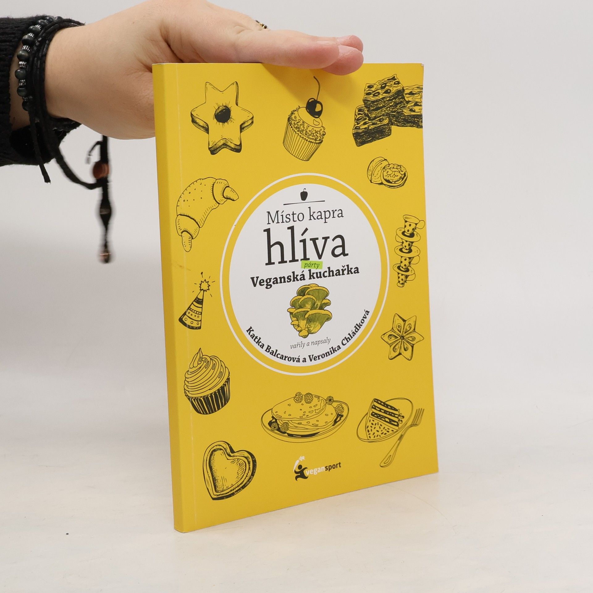 Katka Balcarová Místo kapra hlíva. Párty veganská kuchařka