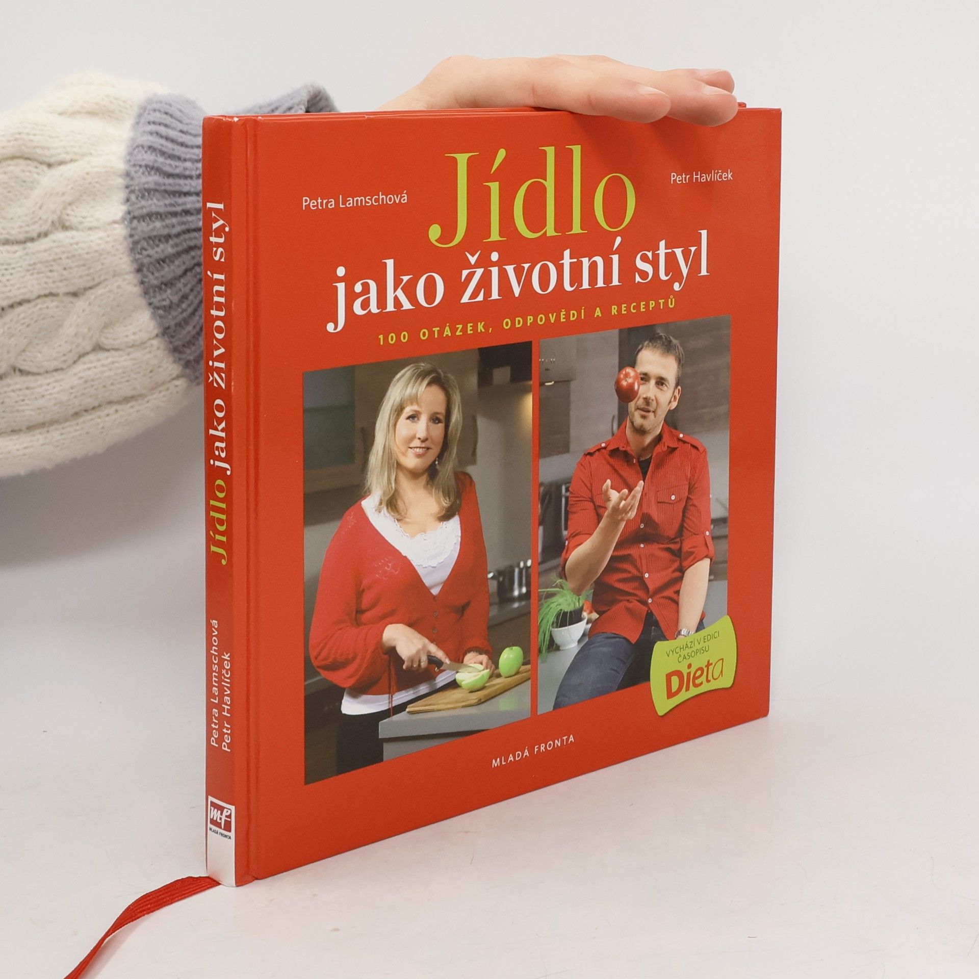 Jídlo jako životní styl, aneb 100 otázek, odpovědí a receptů