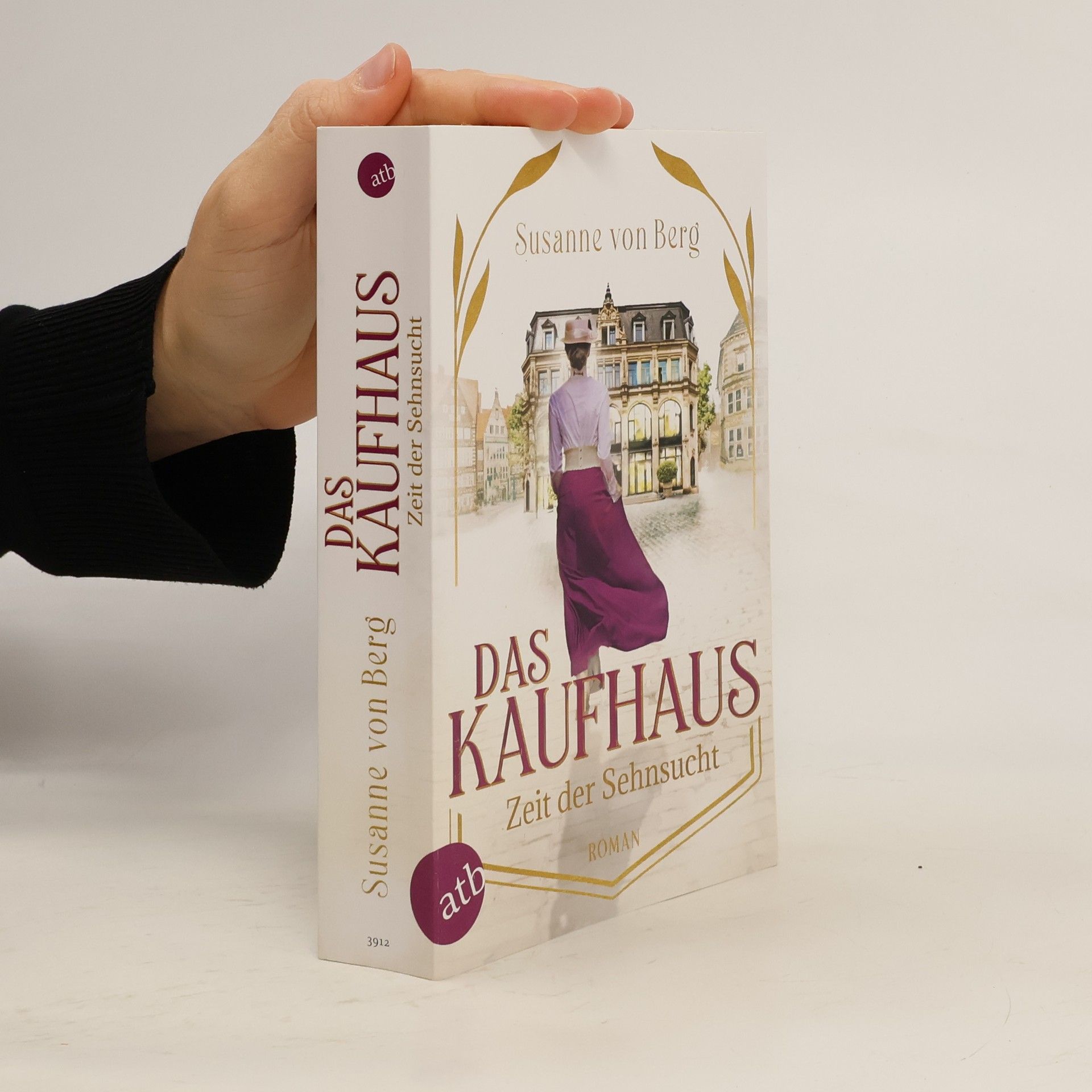 Susanne von Berg Das Kaufhaus - Zeit der Sehnsucht