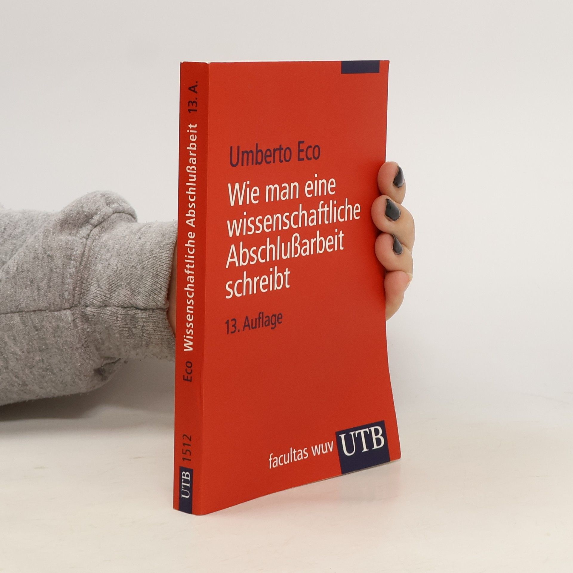 Umberto Eco Wie man eine wissenschaftliche Abschlußarbeit schreibt