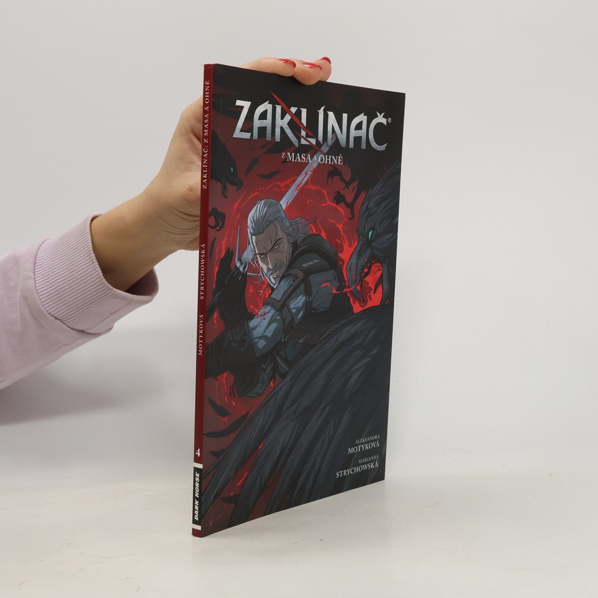 Aleksandra Motyka Zaklínač. Díl 4. Z masa a ohně