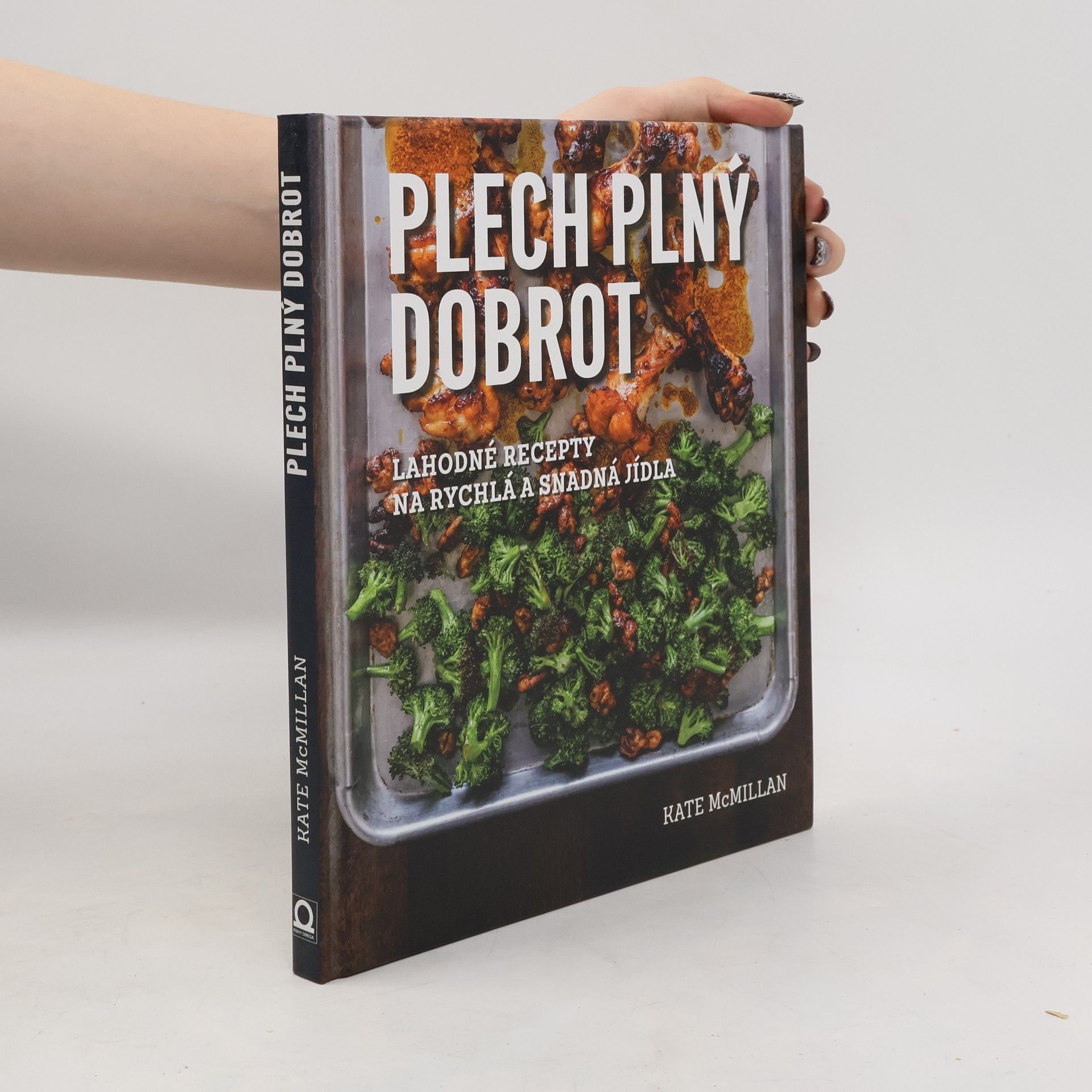 Plech plný dobrot: Lahodné recepty na rychlá a snadná jídla