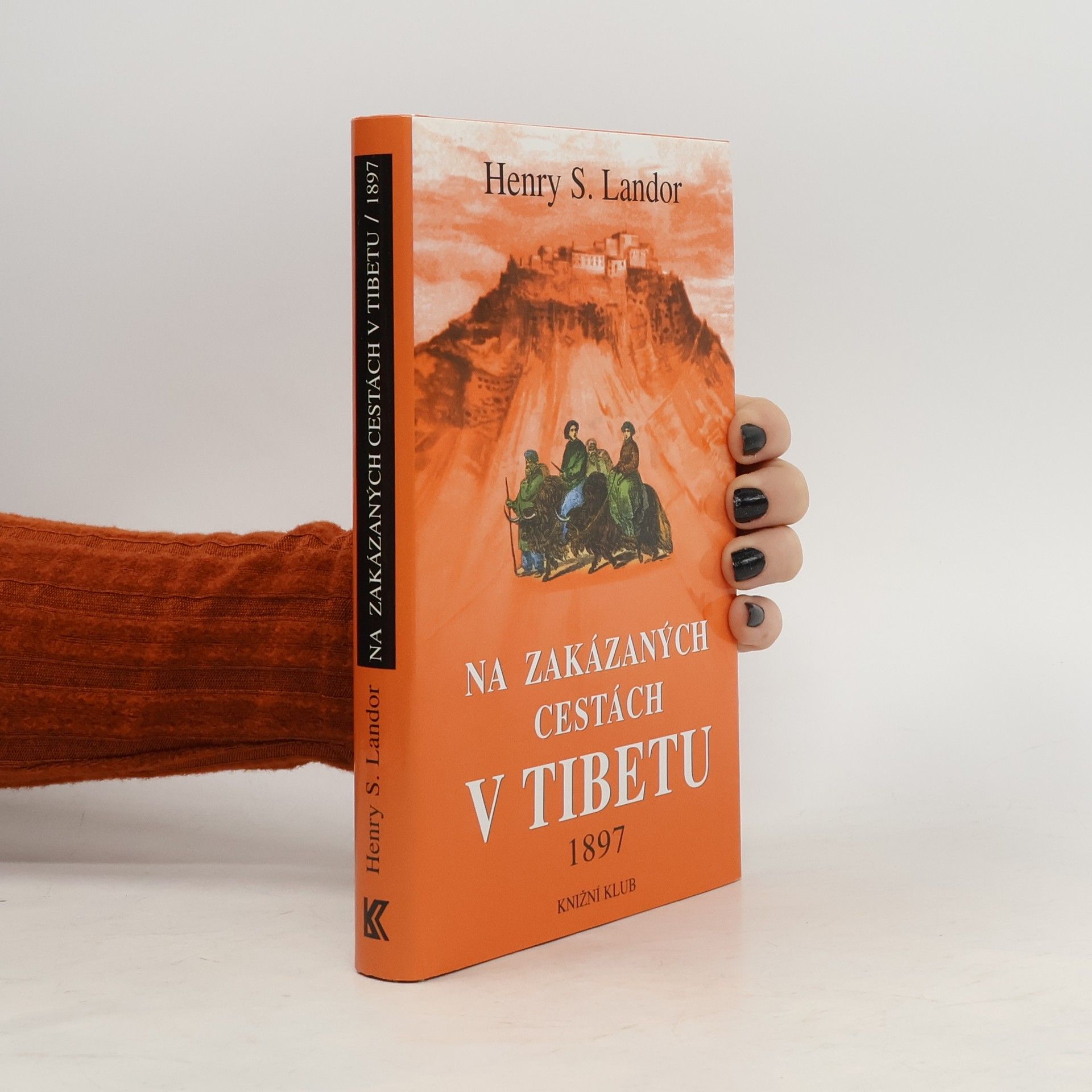 Arnold Henry Savage Landor Na zakázaných cestách v Tibetu