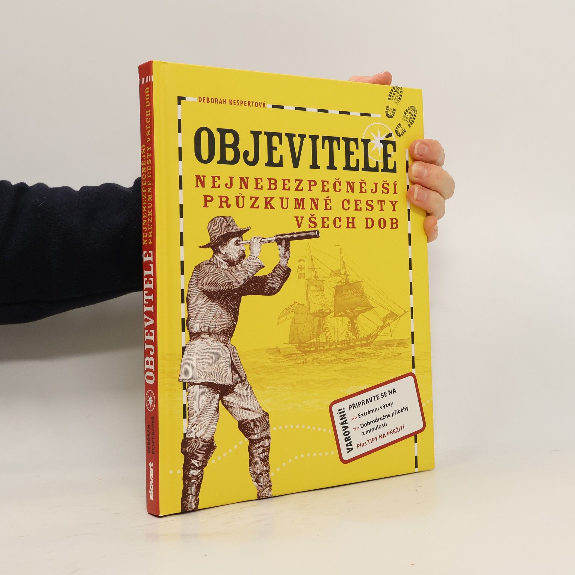 Objevitelé: Nejnebezpečnější průzkumné cesty všech dob