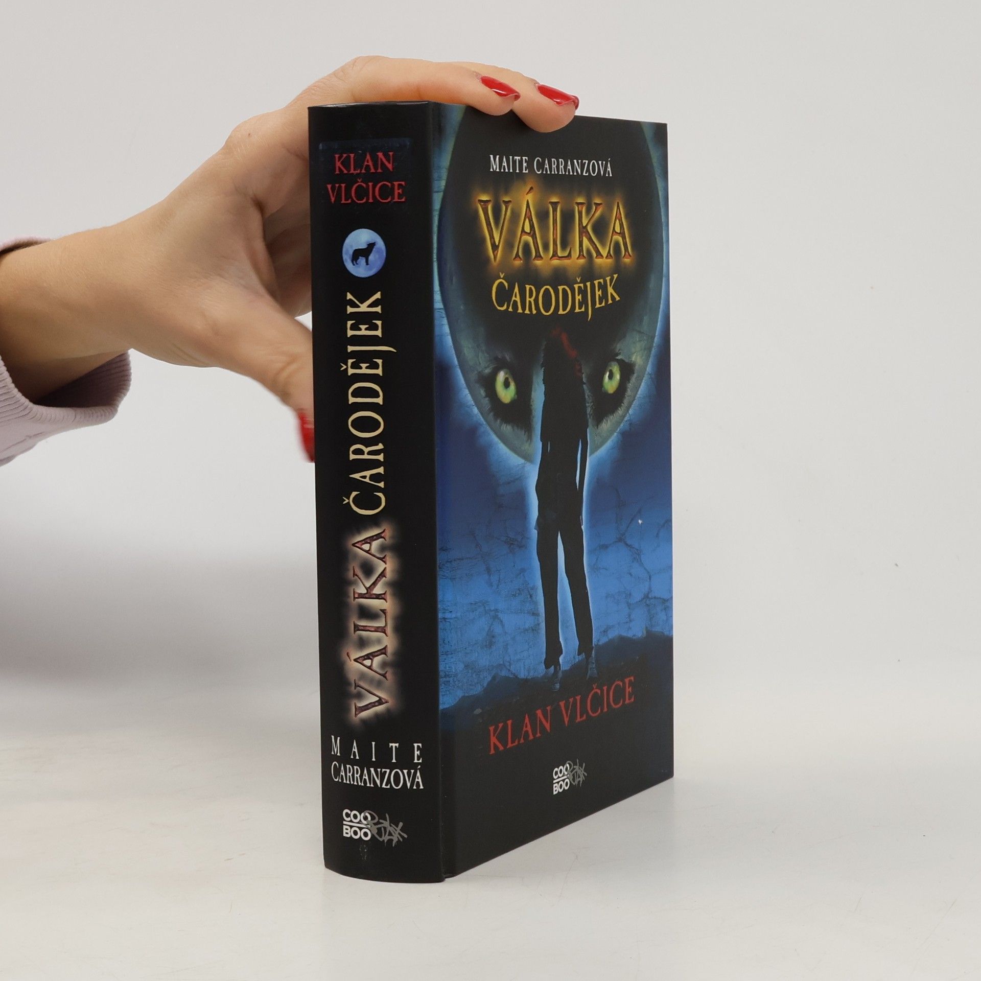 Maite Carranza Klan vlčice. Válka čarodějek. 1. díl