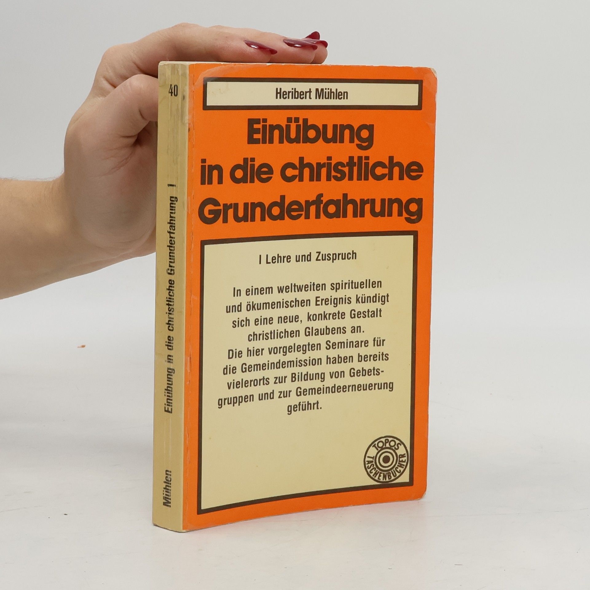 Einübung in die christliche Grunderfahrung I