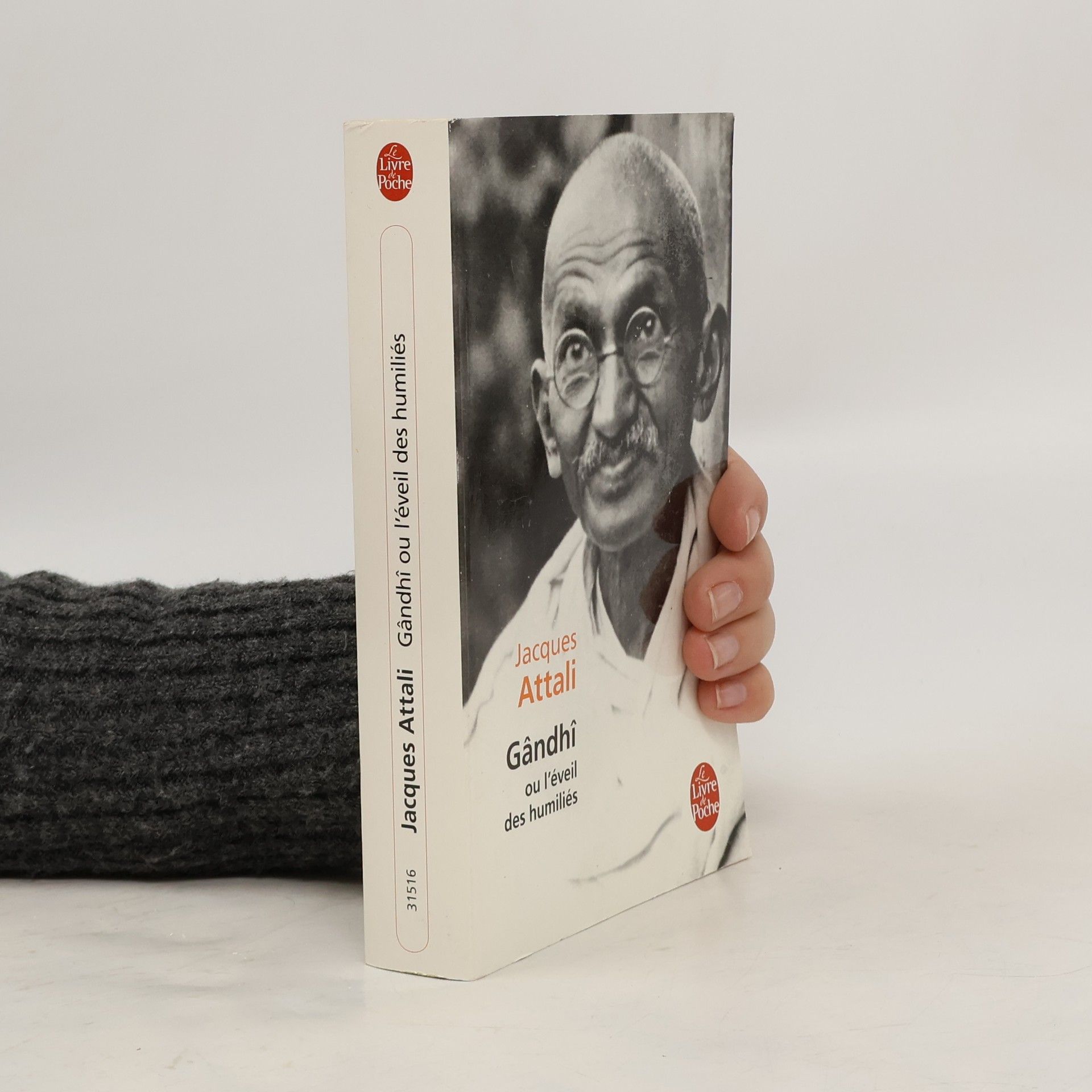 Jacques Attali Gândhî ou l'éveil des humiliés
