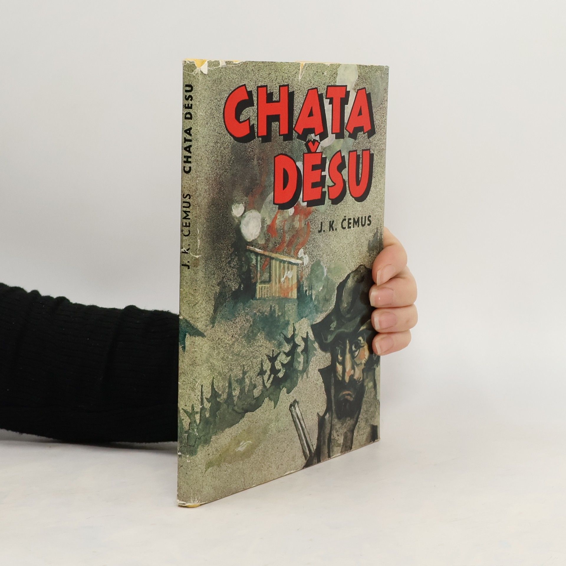 Jan Karel Čemus Chata děsu