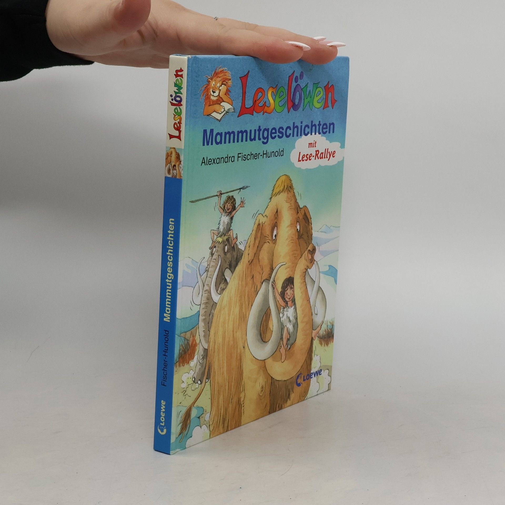 Alexandra Fischer-Hunold Leselöwen-Mammutgeschichten
