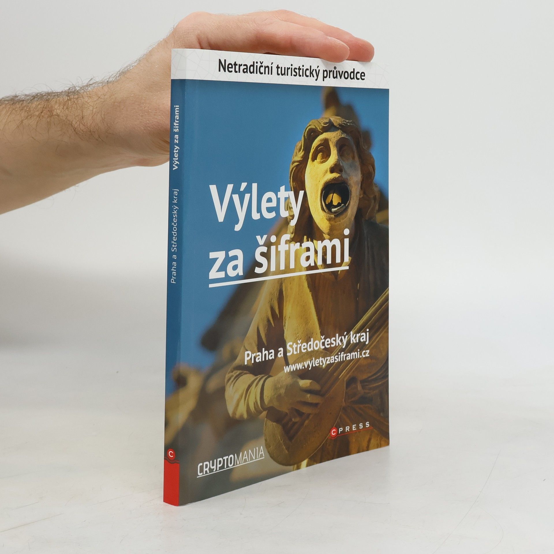 Jan Pohunek Výlety za šiframi. Praha a Středočeský kraj