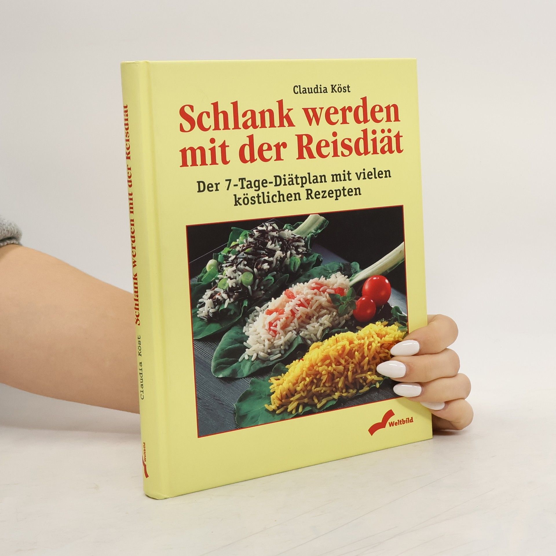 Claudia Köst Schlank werden mit der Reisdiät