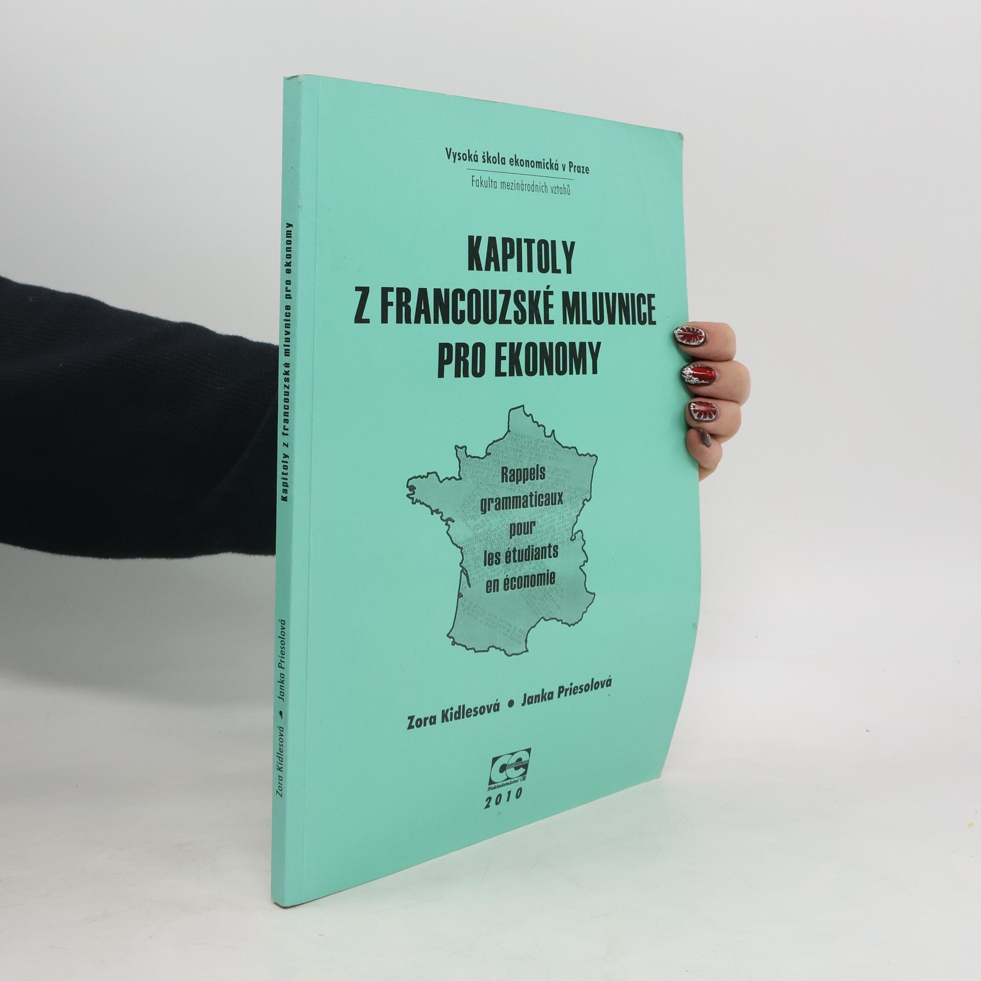 Kapitoly z francouzské mluvnice pro ekonomy. Rappels grammaticaux pour les étudians en économie